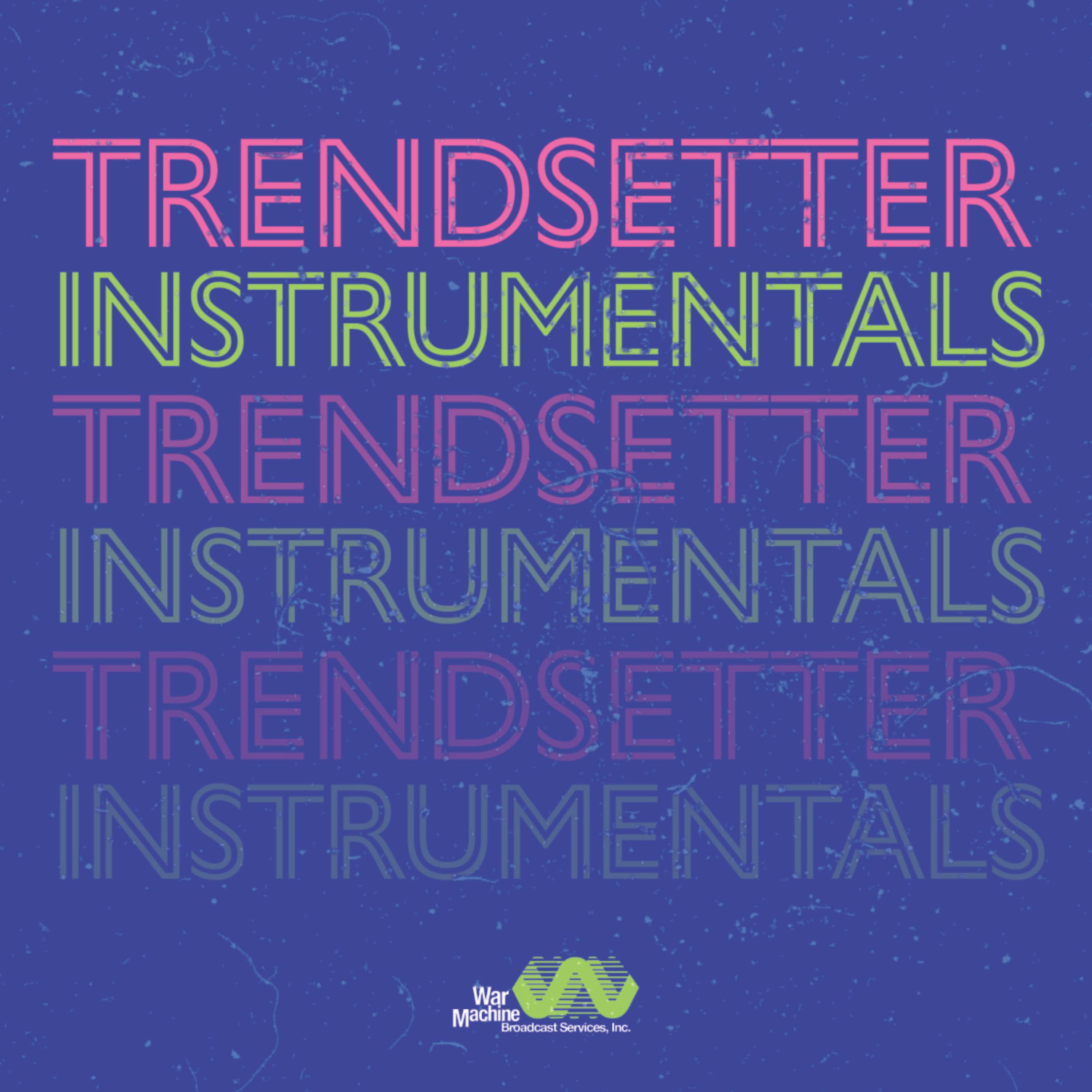 Постер альбома Trendsetter (Instrumentals)