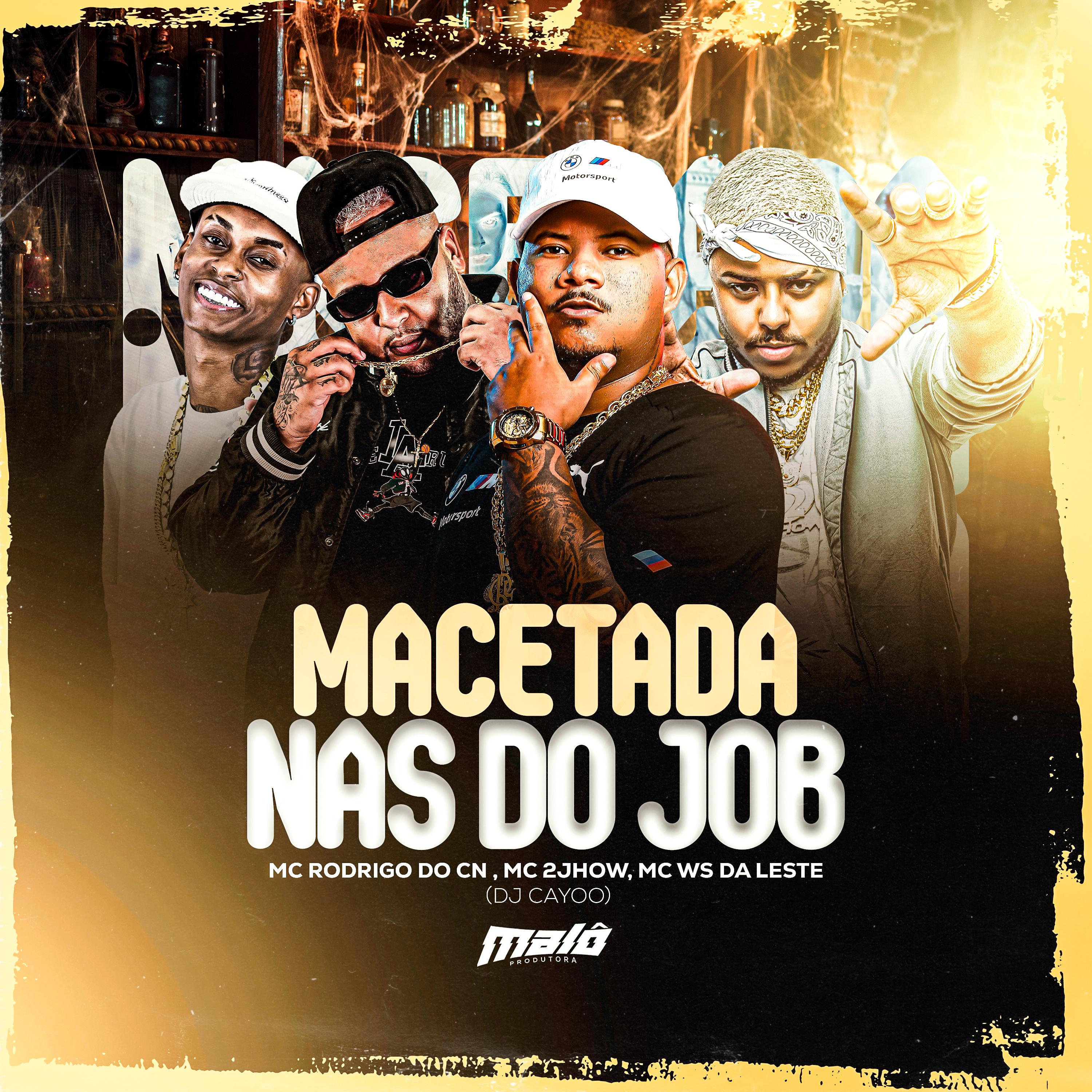 Постер альбома Macetada nas do Job