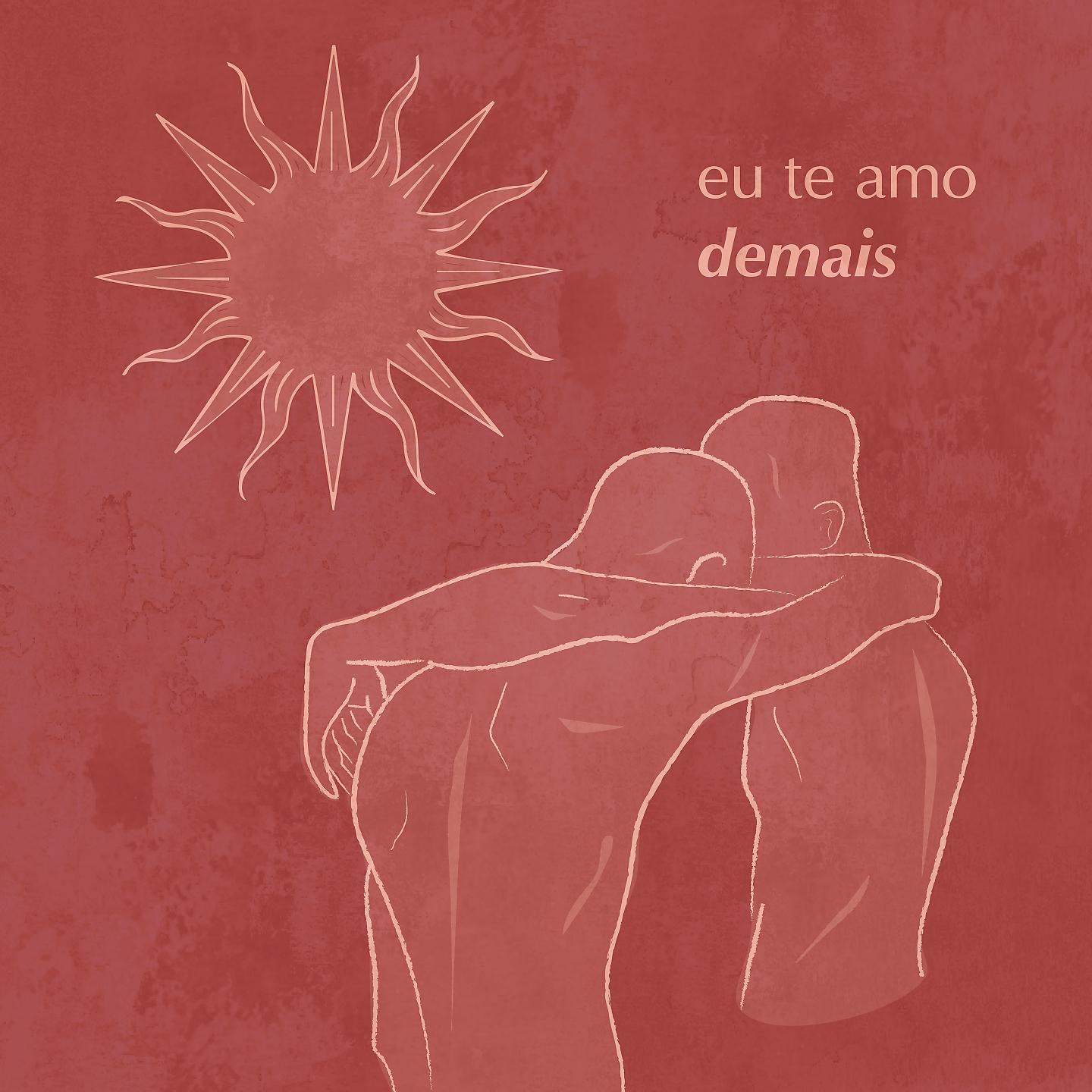 Постер альбома Eu Te Amo Demais