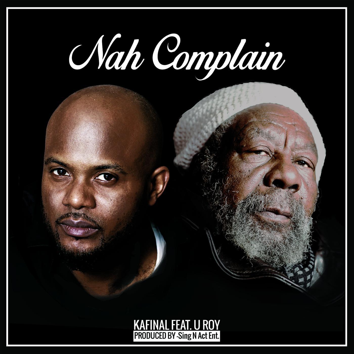 Постер альбома Nah Complain (feat. U Roy)