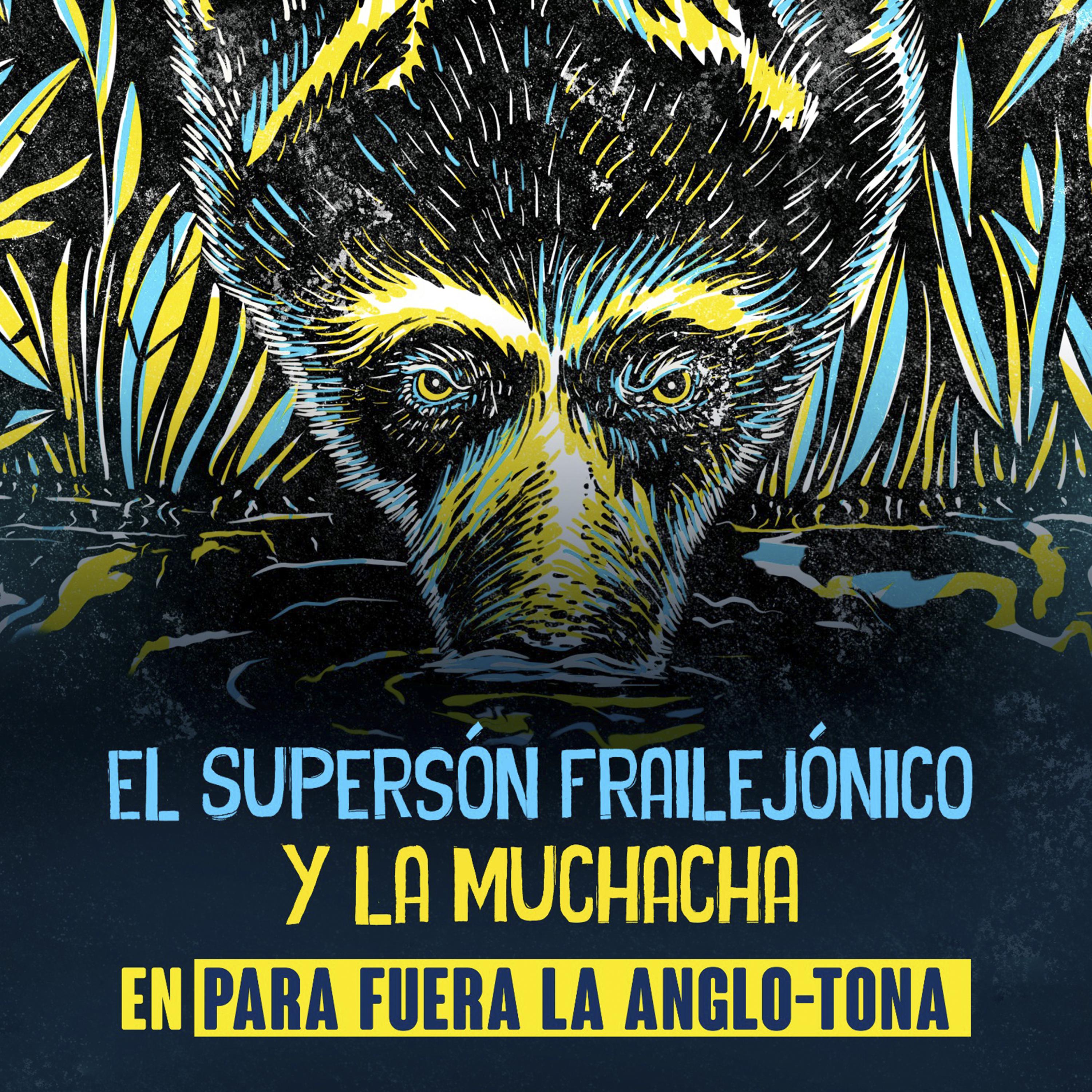 Постер альбома Para Fuera la Anglo-Tona (Quítale la Mascara)