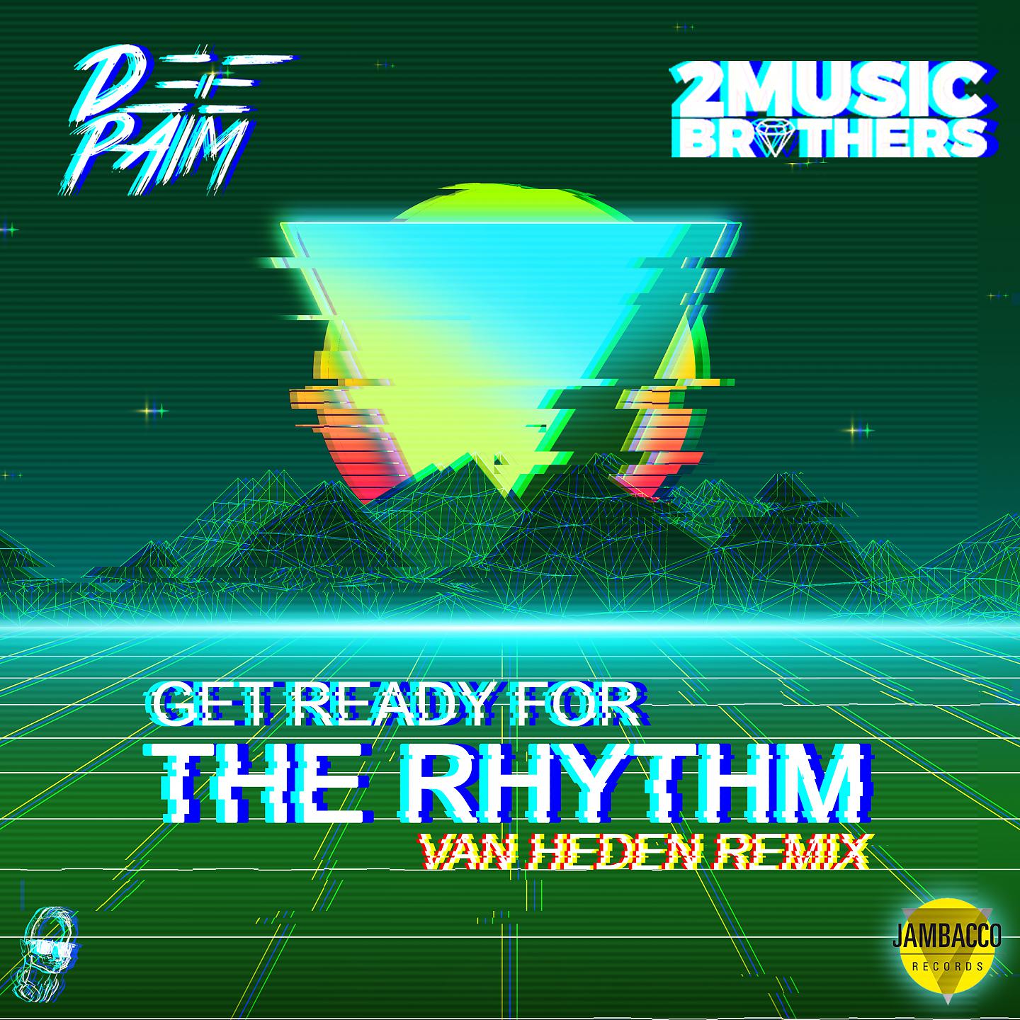 Постер альбома Get Ready For The Rhythm