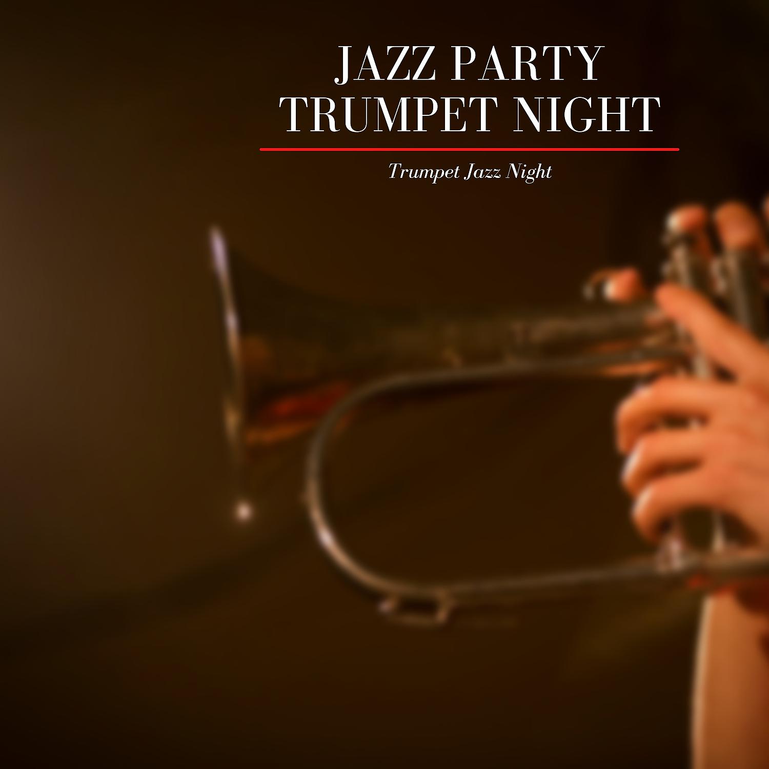 Постер альбома Jazz Party, Trumpet Night