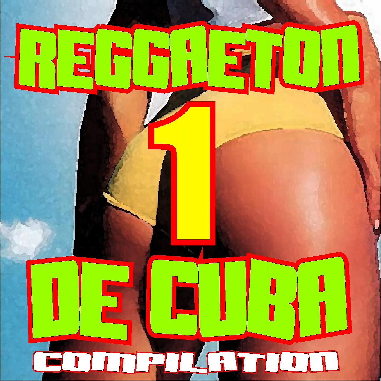 Постер альбома Reggaeton de Cuba 1