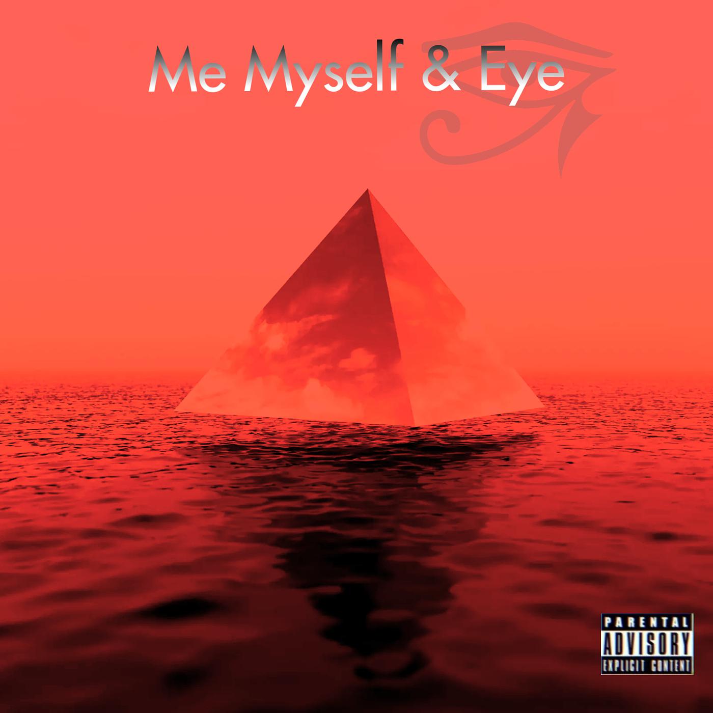 Постер альбома Me Myself & Eye