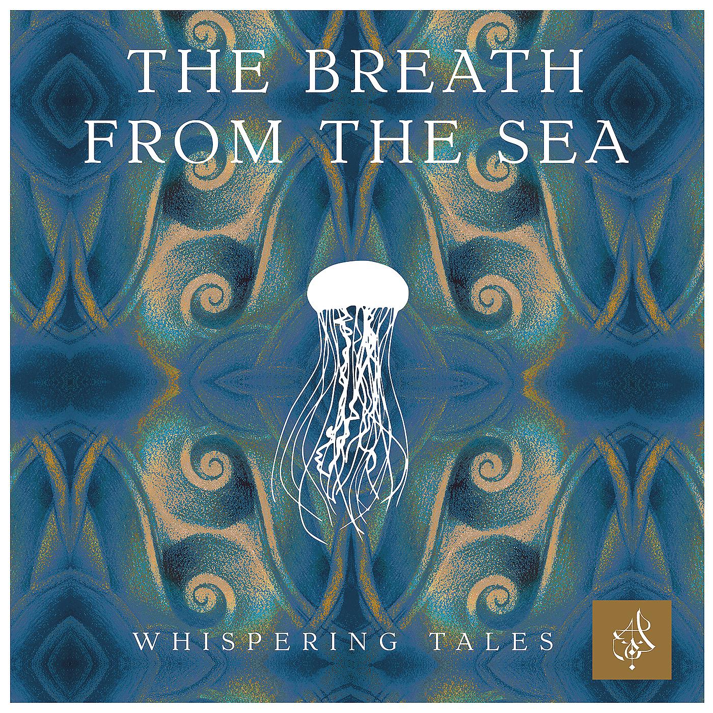 Постер альбома The Breath from the Sea - Whispering Tales