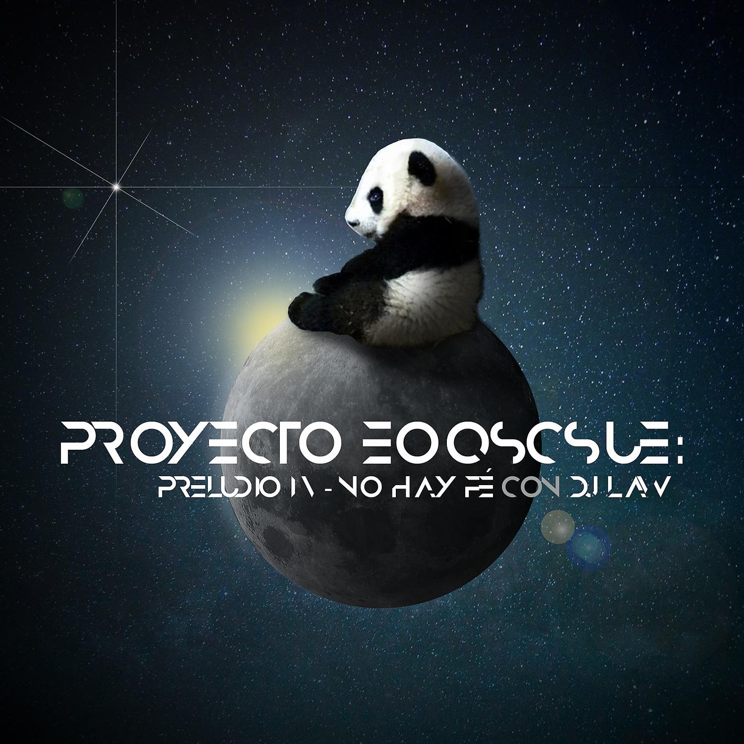 Постер альбома Proyecto EOQSCSUE: Preludio 4. No hay fe