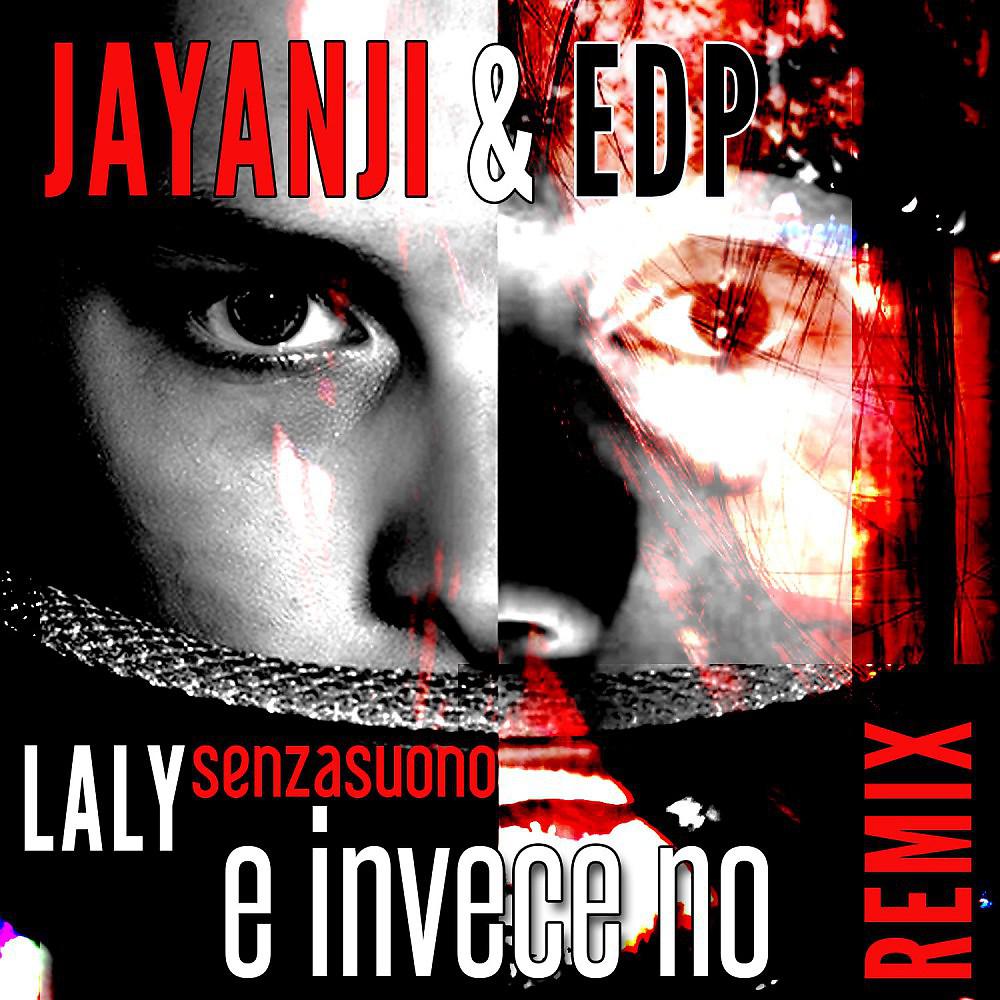 Постер альбома E Invece No - Jayanji & Edp Remix