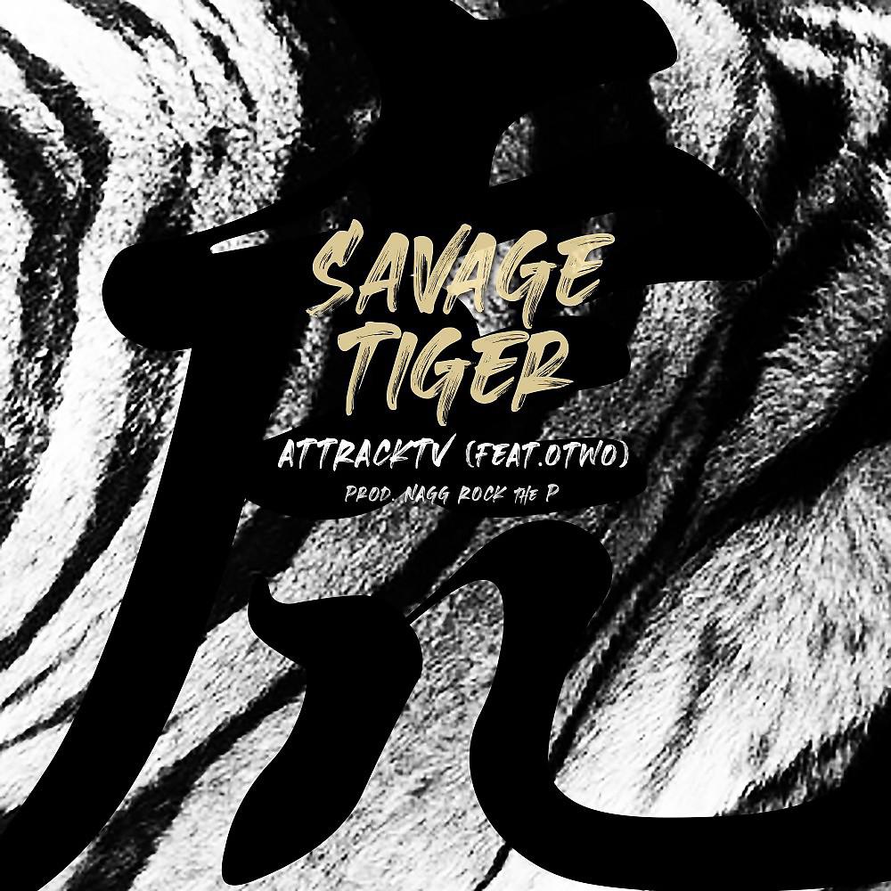 Постер альбома Savage Tiger