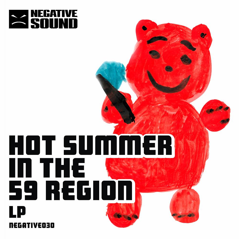 Постер альбома Hot Summer In The 59 Region LP