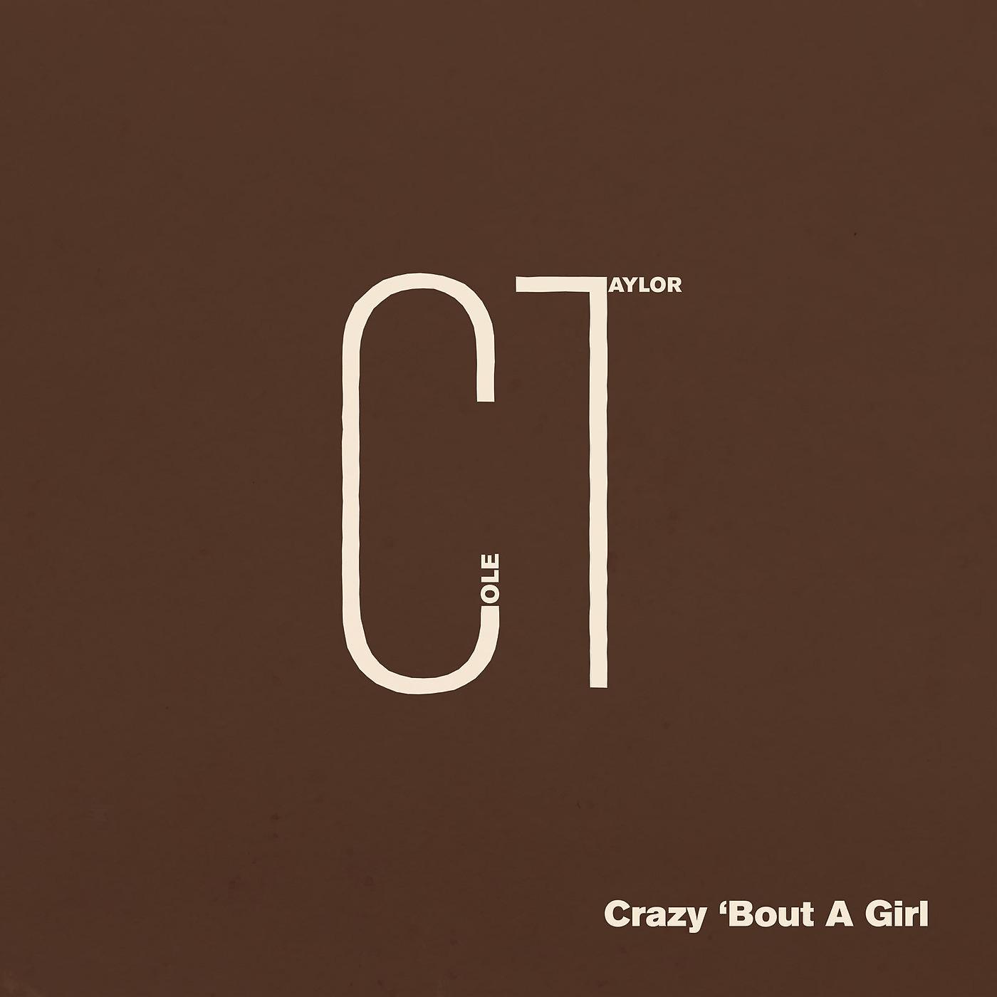 Постер альбома Crazy 'Bout a Girl