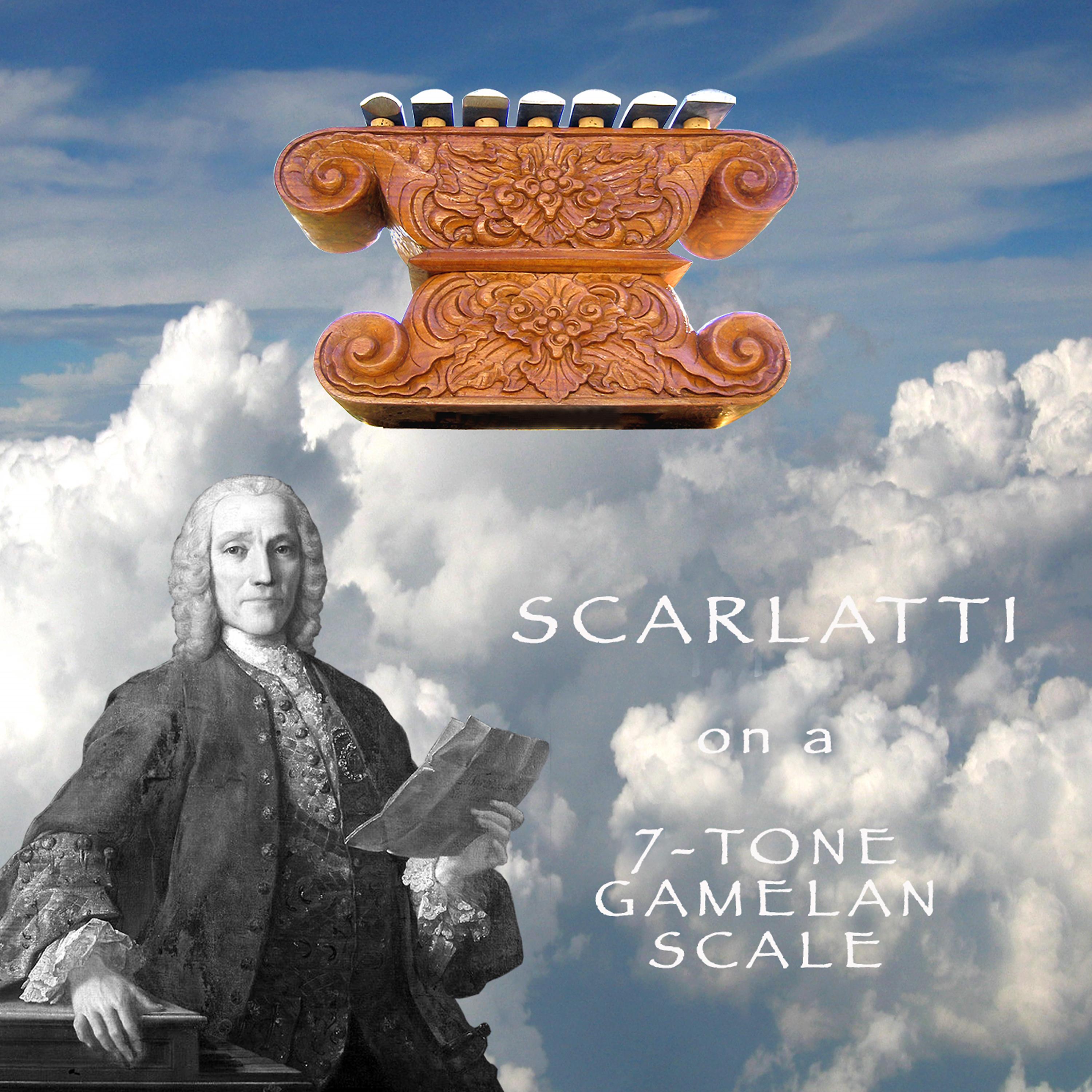 Постер альбома Scarlatti on a 7-Tone Gamelan Scale