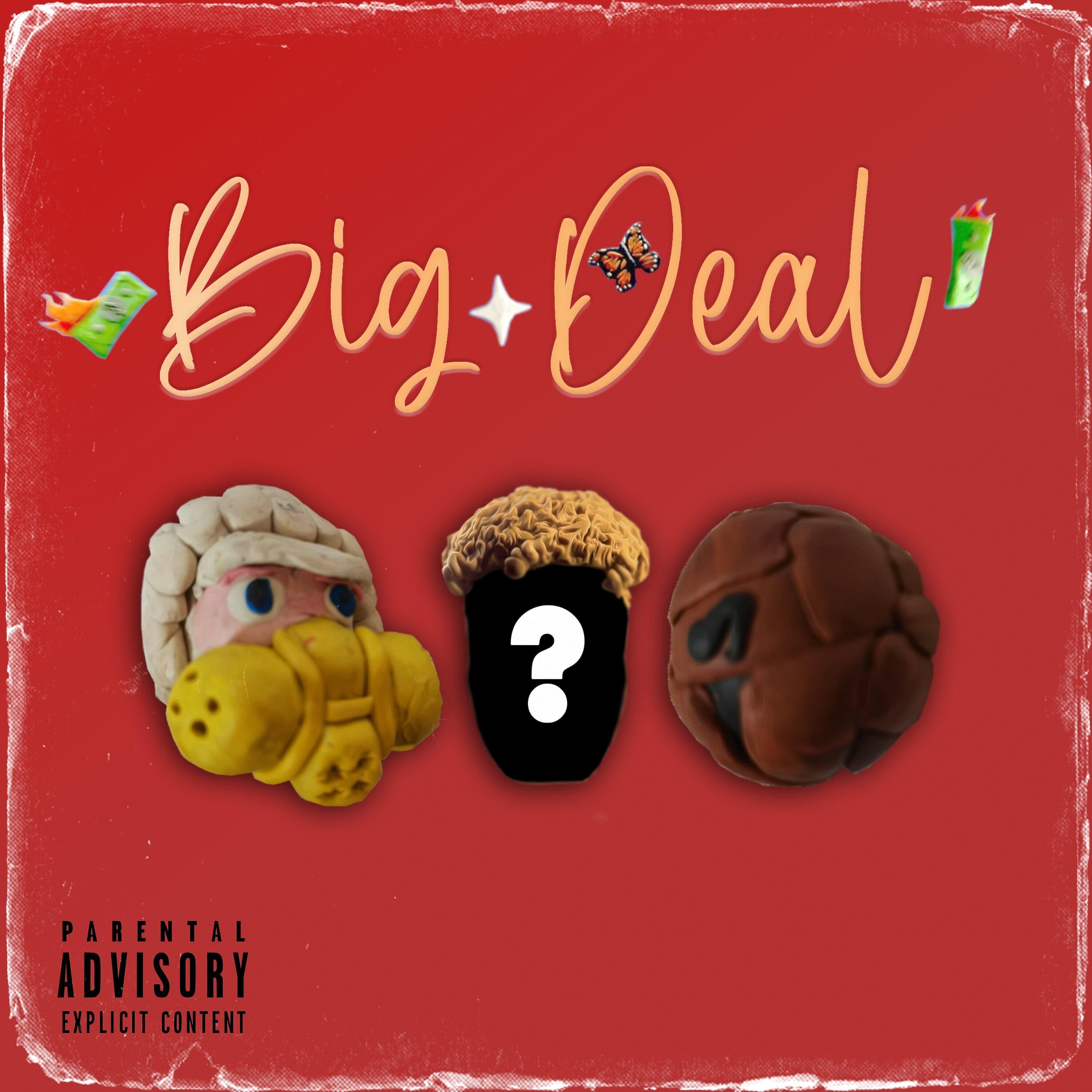 Постер альбома Big Deal (feat. Jtm, Haney Day)