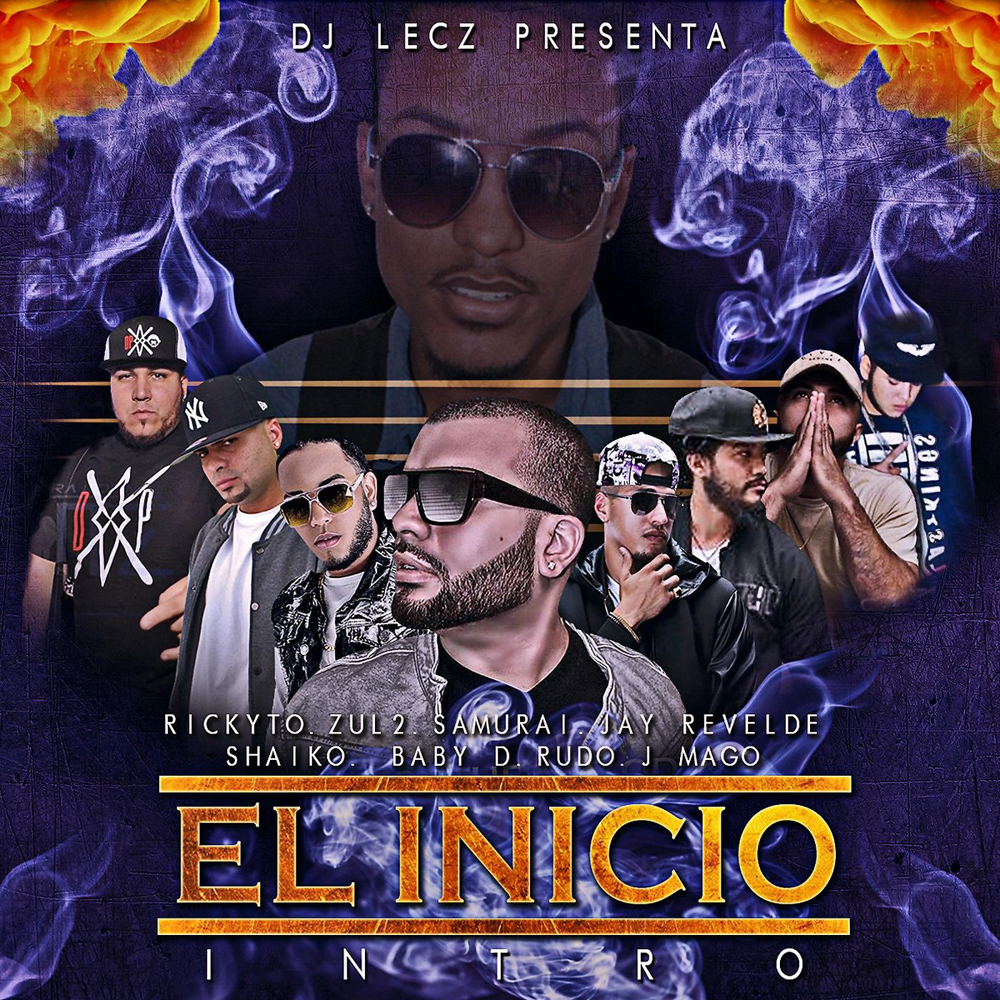Постер альбома El Inicio Intro (feat. Rickyto, Zul2, Samurai, Jay Revelde, Shaiko, Baby D, Rudo & J Mago)