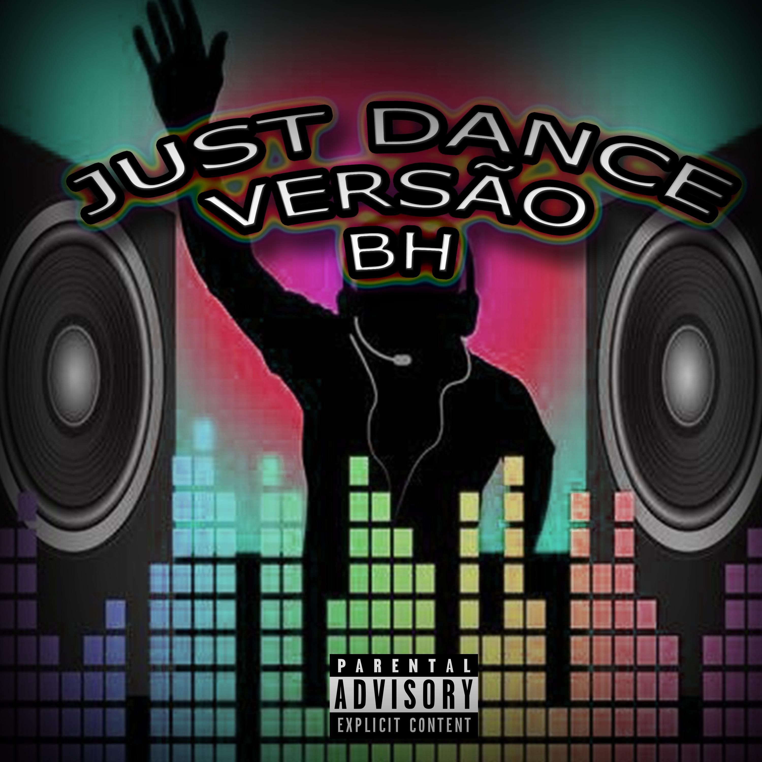 Постер альбома Just Dance Versão Bh