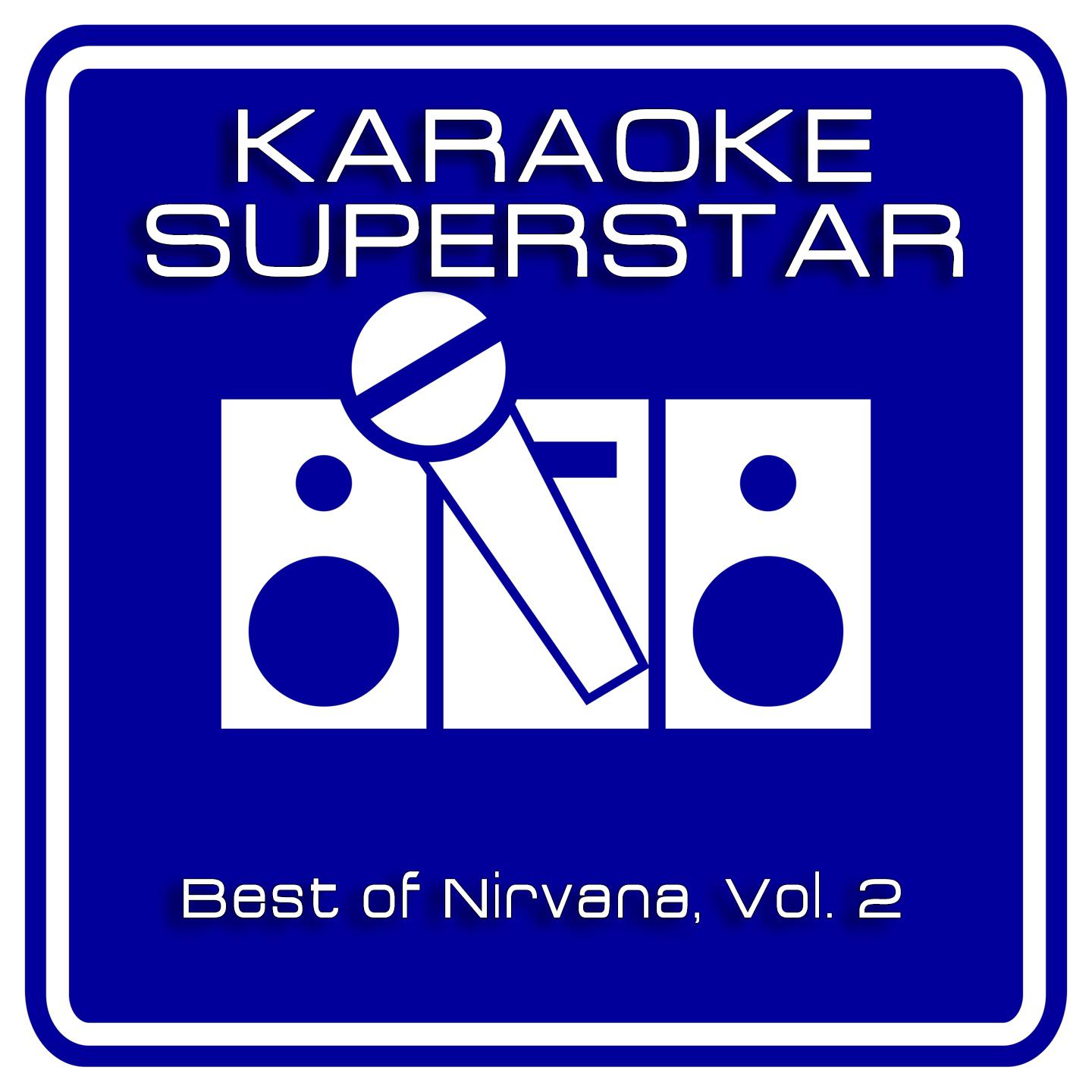 Постер альбома Best Of Nirvana, Vol. 2 (Karaoke Version)