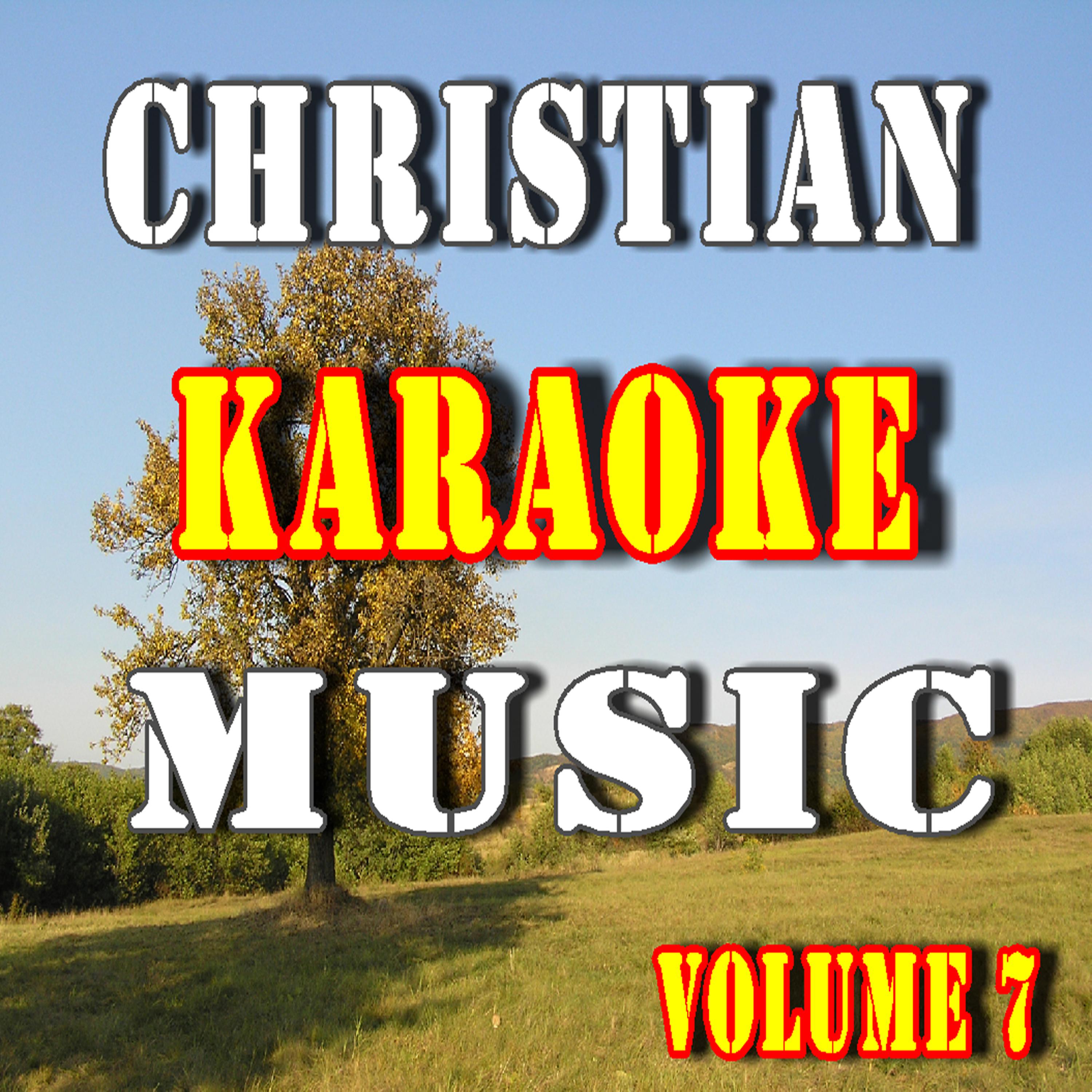 Постер альбома Christian Karaoke Music, Vol. 7