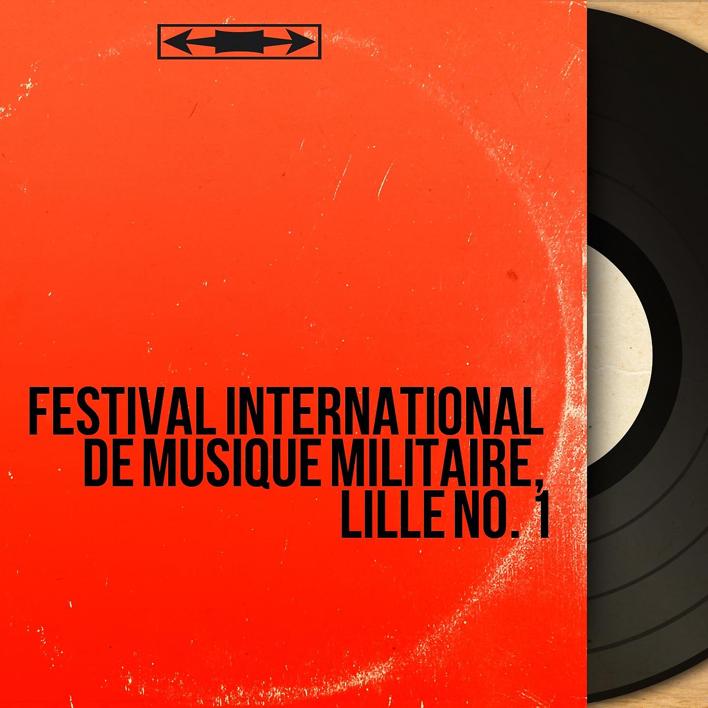 Постер альбома Festival international de musique militaire, Lille no. 1