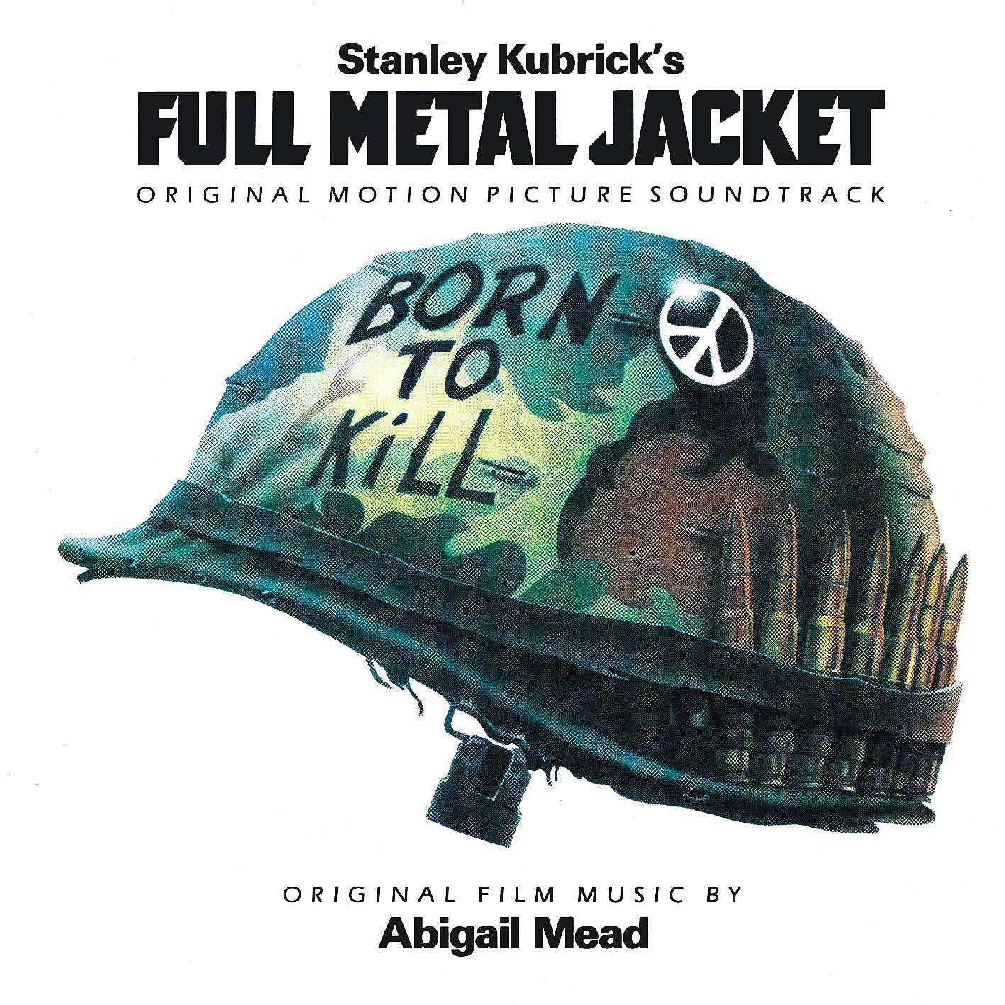 Постер альбома Full Metal Jacket (Original Motion Picture Soundtrack)