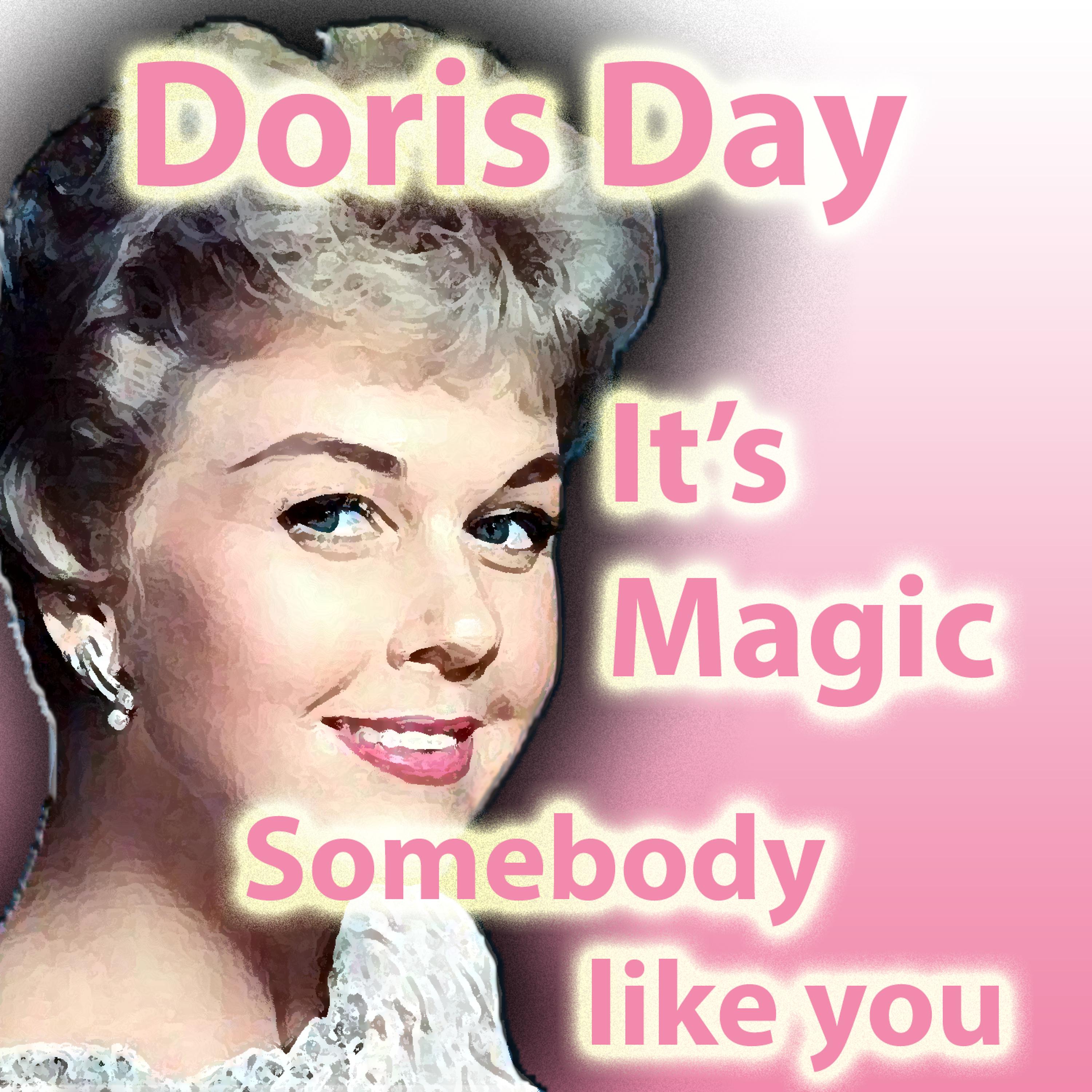 Постер альбома Doris Day "It's Magic" with "Somebody Like You"