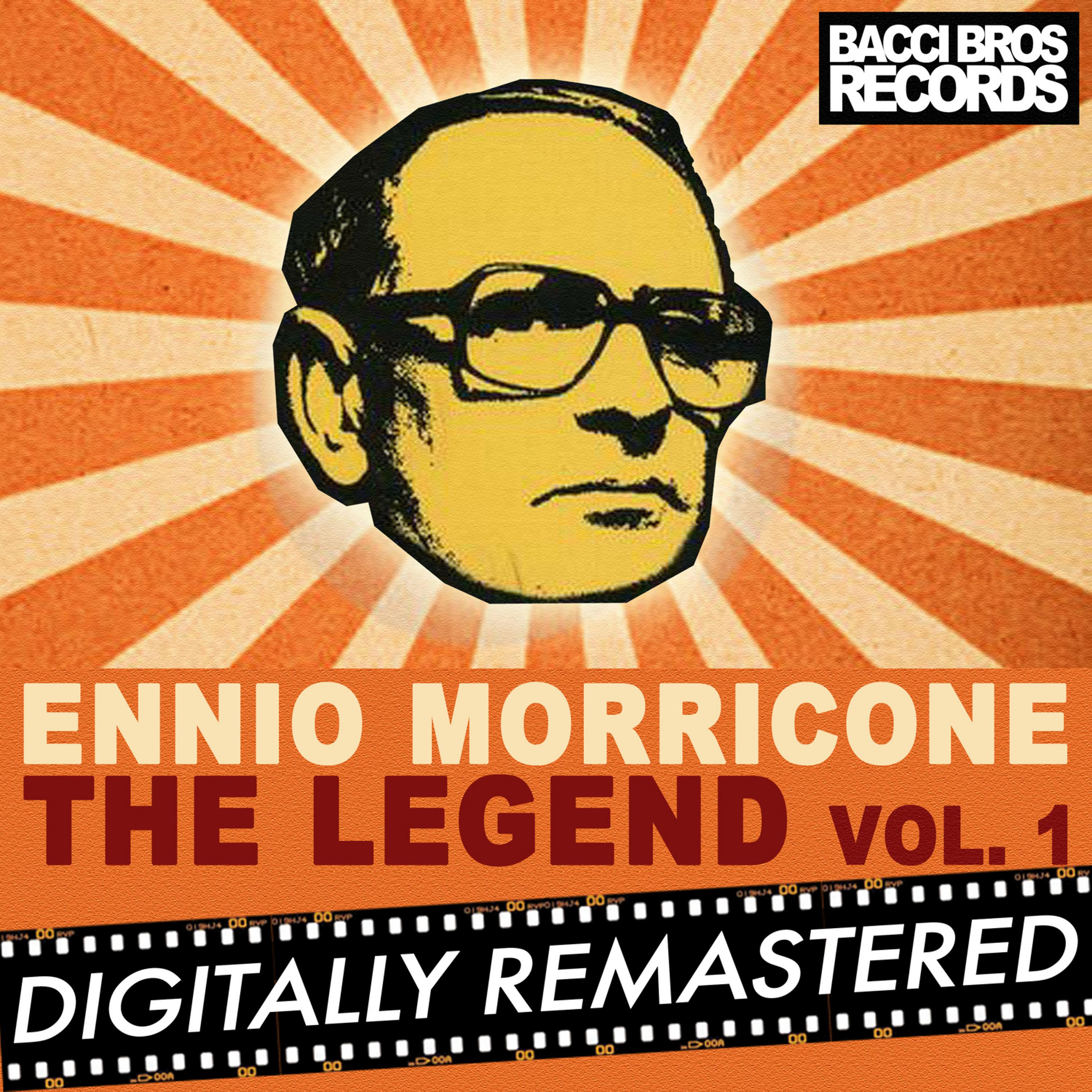 Постер альбома Ennio Morricone the Legend - Vol. 1