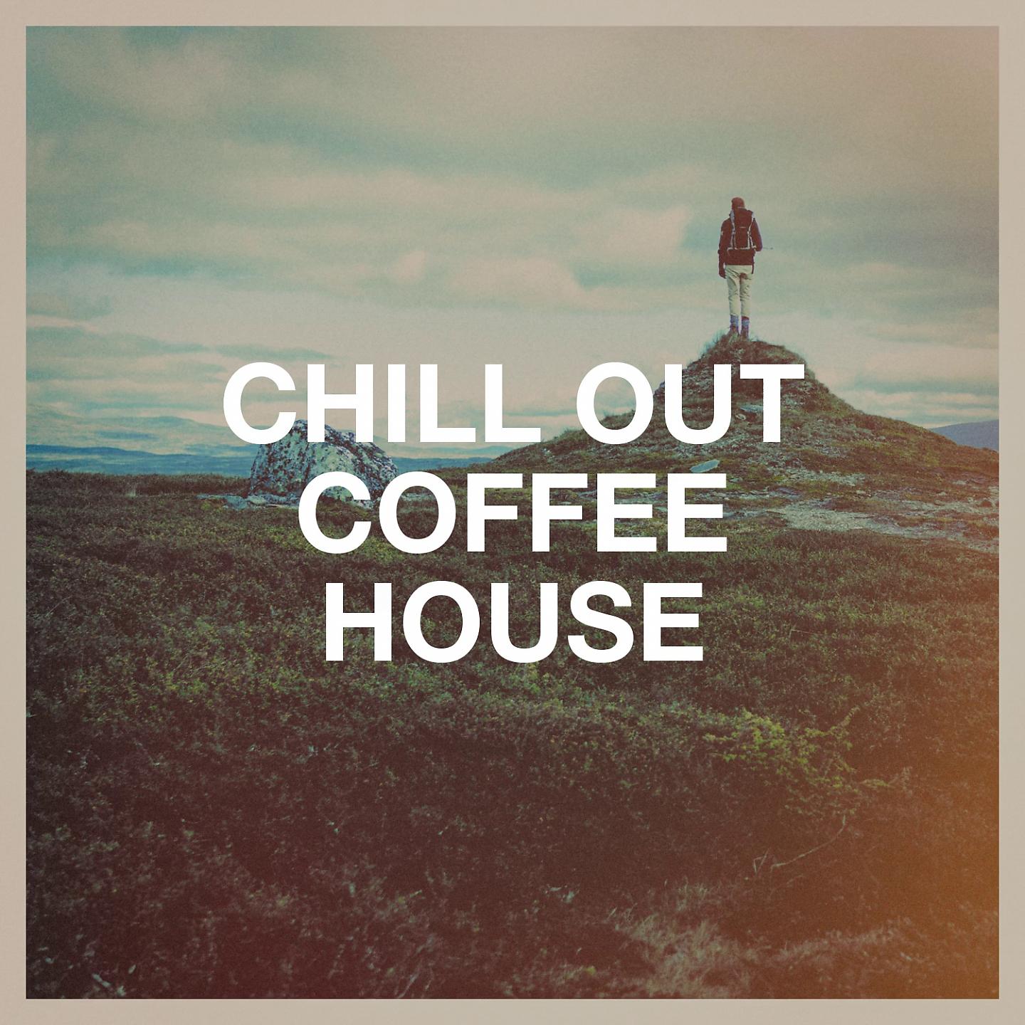 Постер альбома Chill Out Coffee House