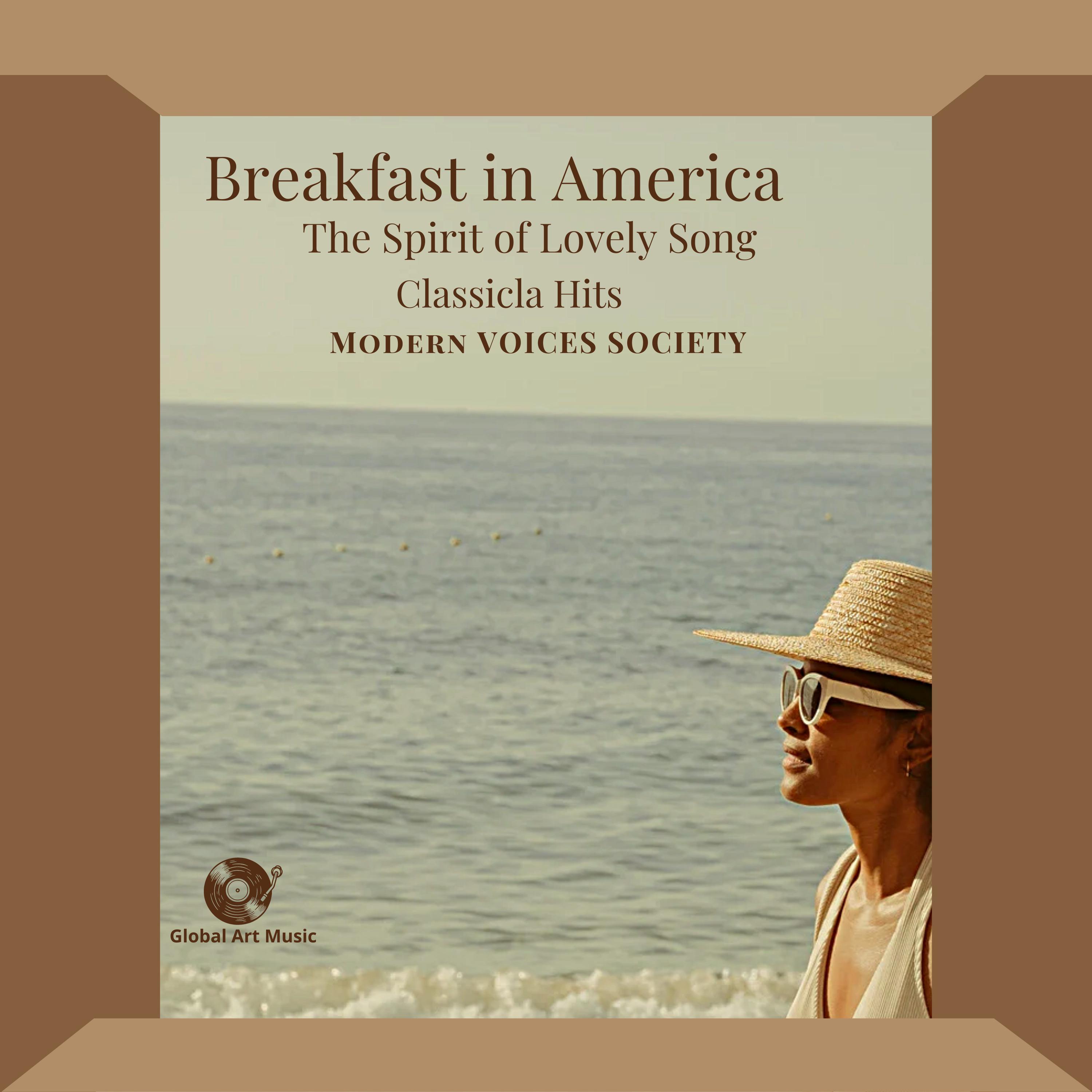 Постер альбома Breakfast in America- The Spirit of a Lovely Song