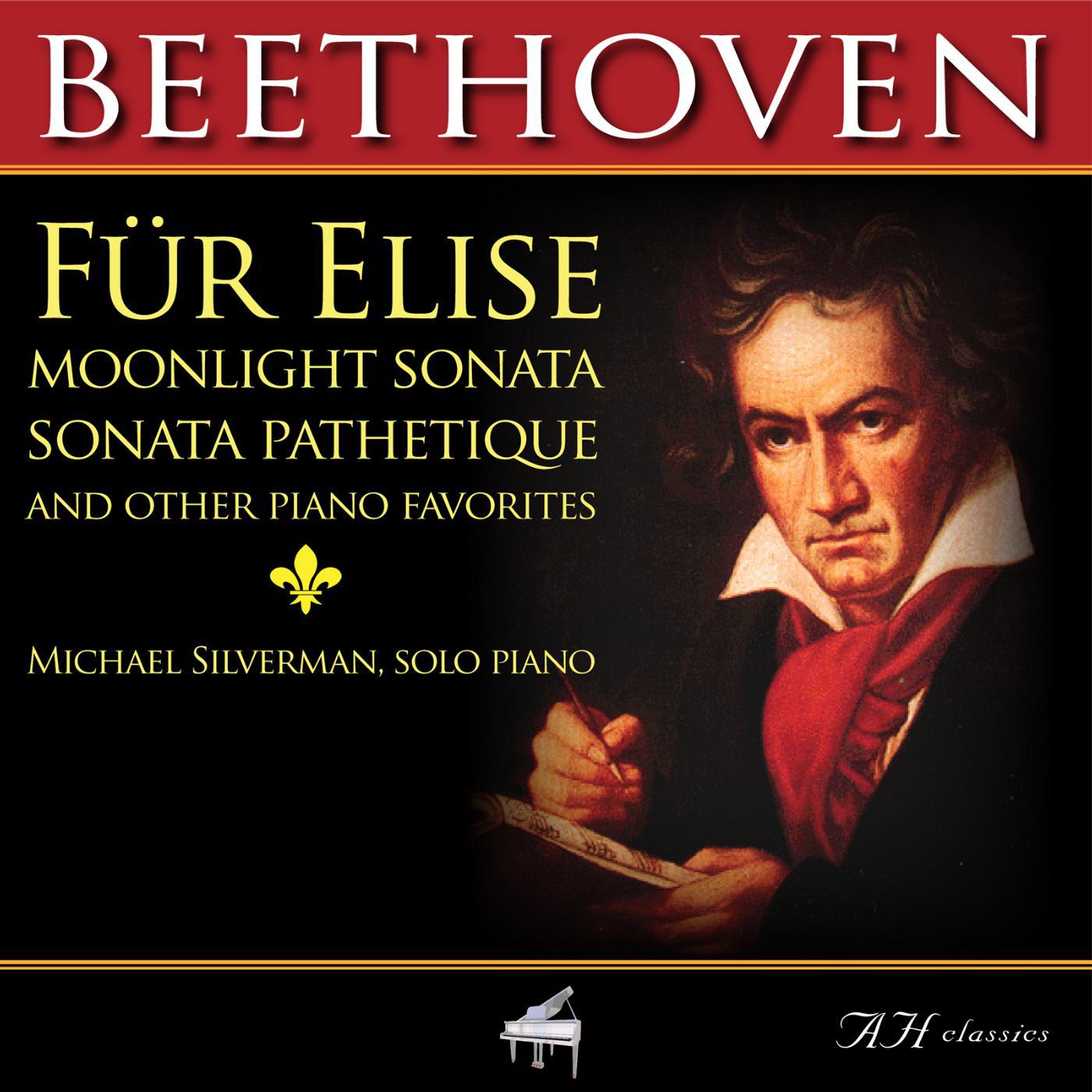 Постер альбома Beethoven Fur Elise, Moonlight Sonata, Sonata Pathetique and Other Piano Favorites