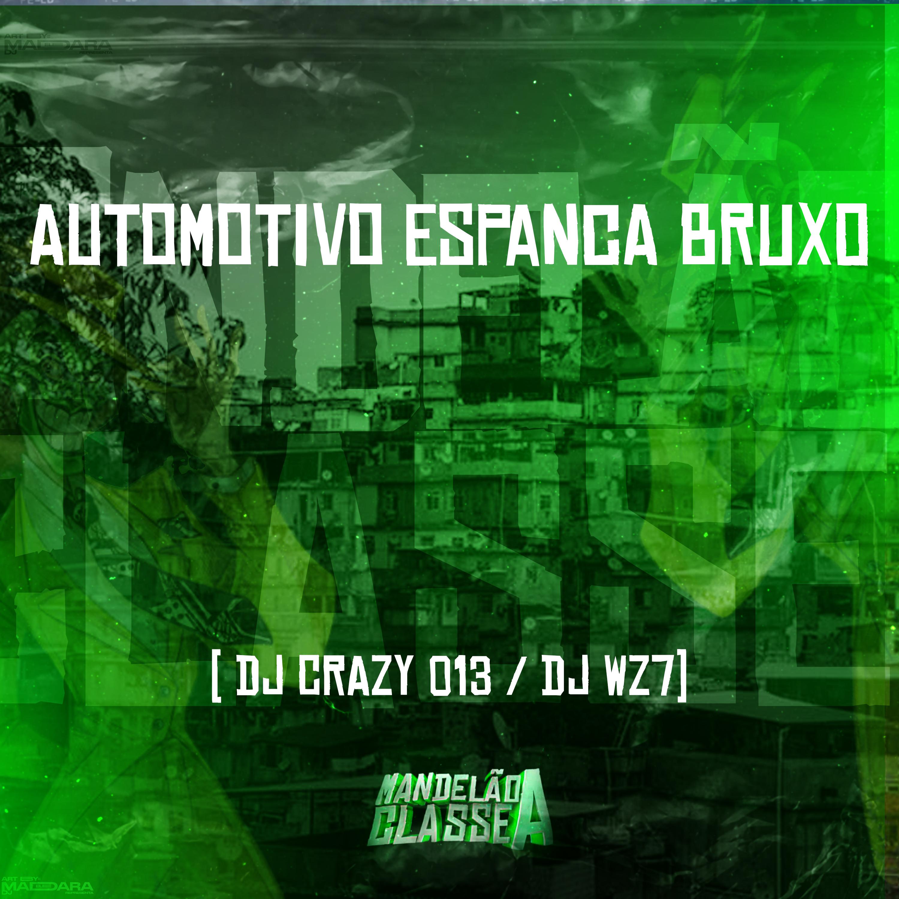 Постер альбома Automotivo Espanca Bruxo