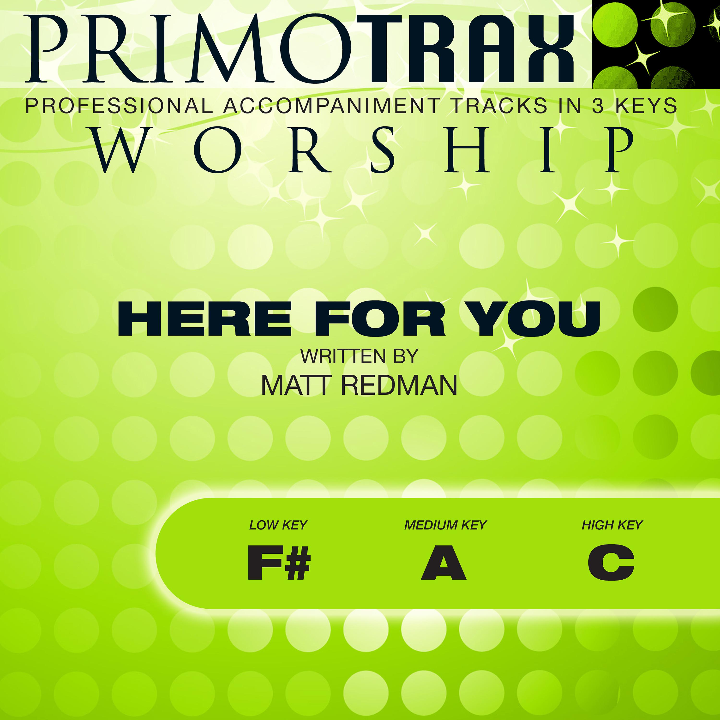Постер альбома Here for You (Worship Primotrax) [Performance Tracks] - EP