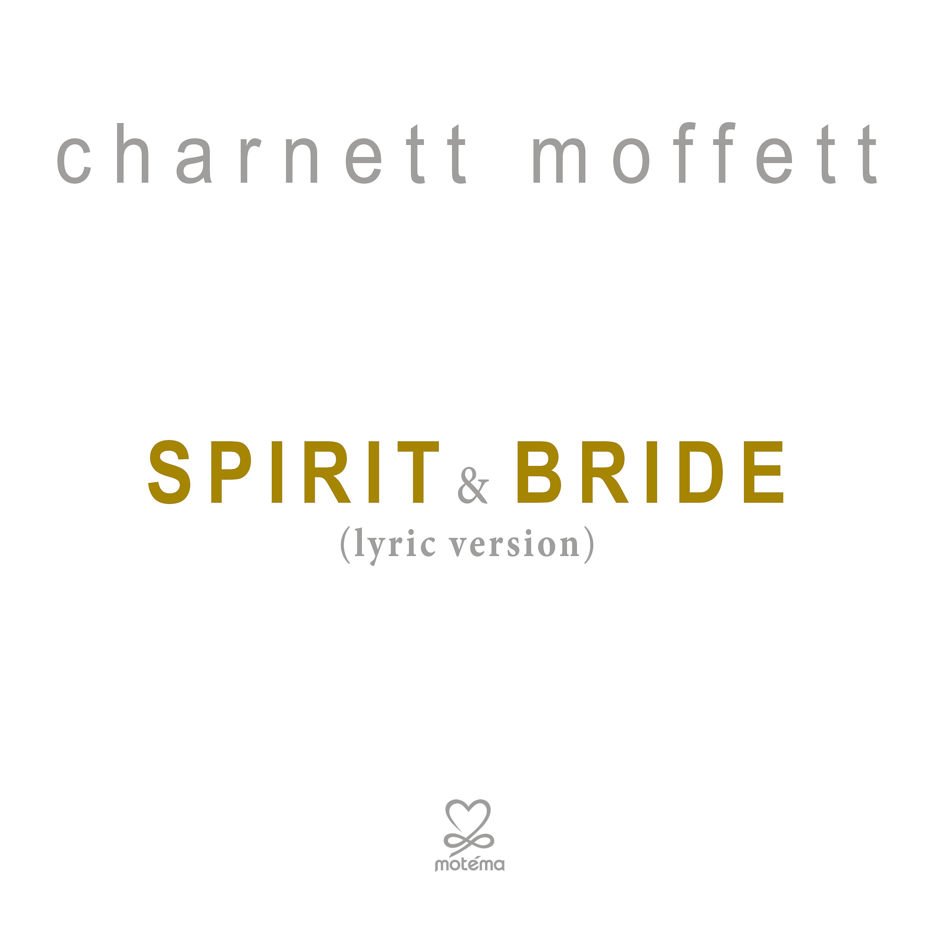 Постер альбома Spirit & Bride Song (Lyric Version)