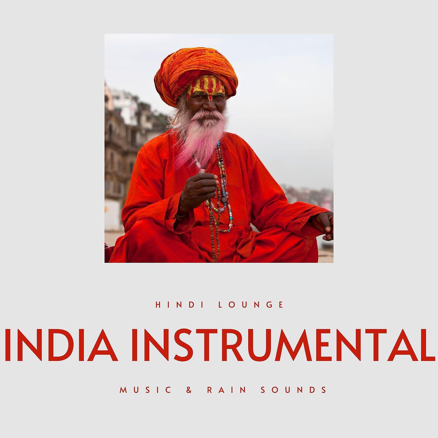 Постер альбома India Instrumental Music & Rain Sounds