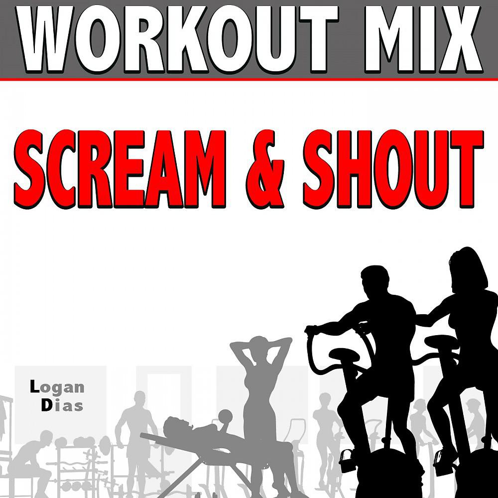 Постер альбома Scream & Shout (Workout Mix)