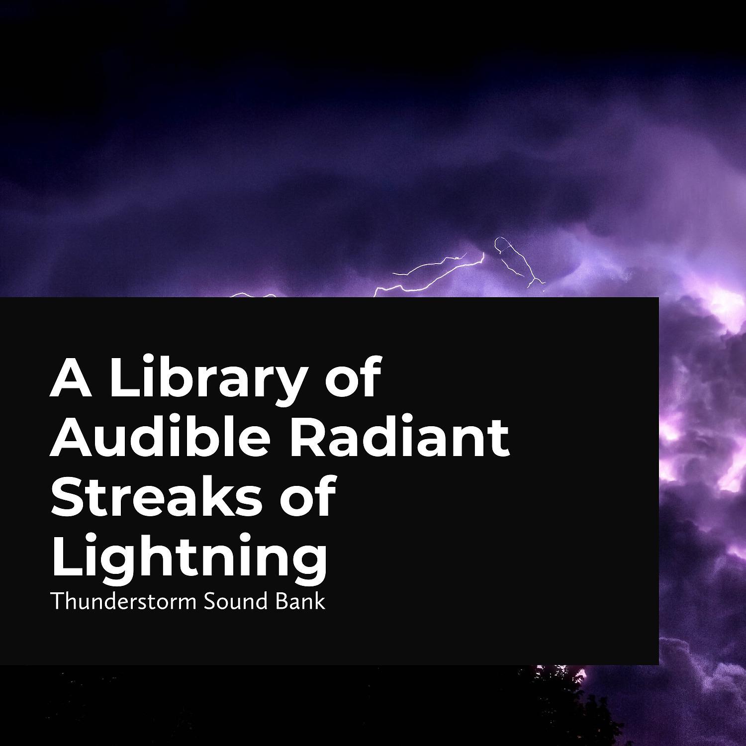 Постер альбома Audible Radiant Streaks of Lightning