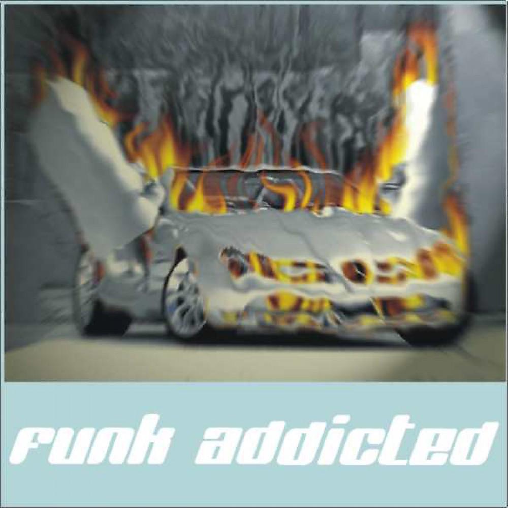 Постер альбома Funk Addicted