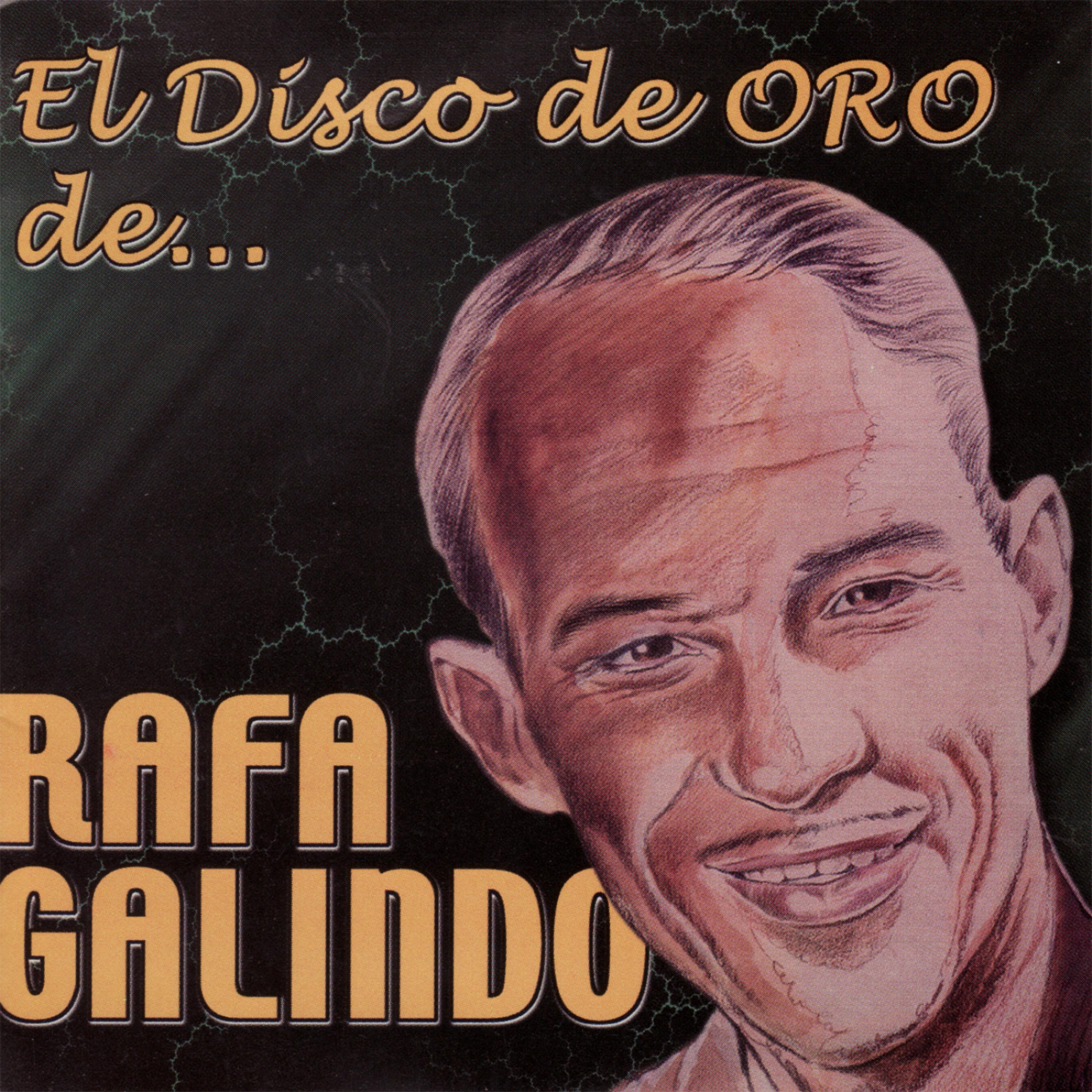 Постер альбома El Disco de Oro de Rafa Galindo