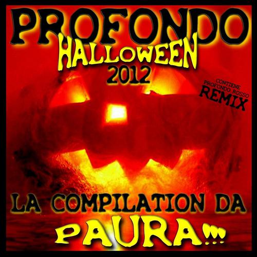 Постер альбома Profondo Halloween 2012 (La Compilation Da Paura!!!)