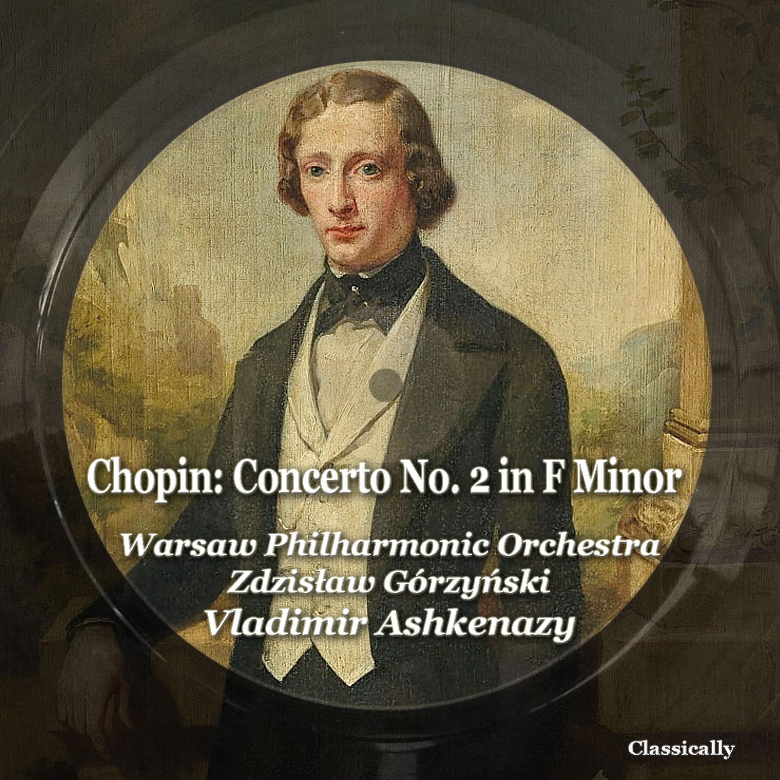 Постер альбома Chopin: Concerto No. 2 in F Minor