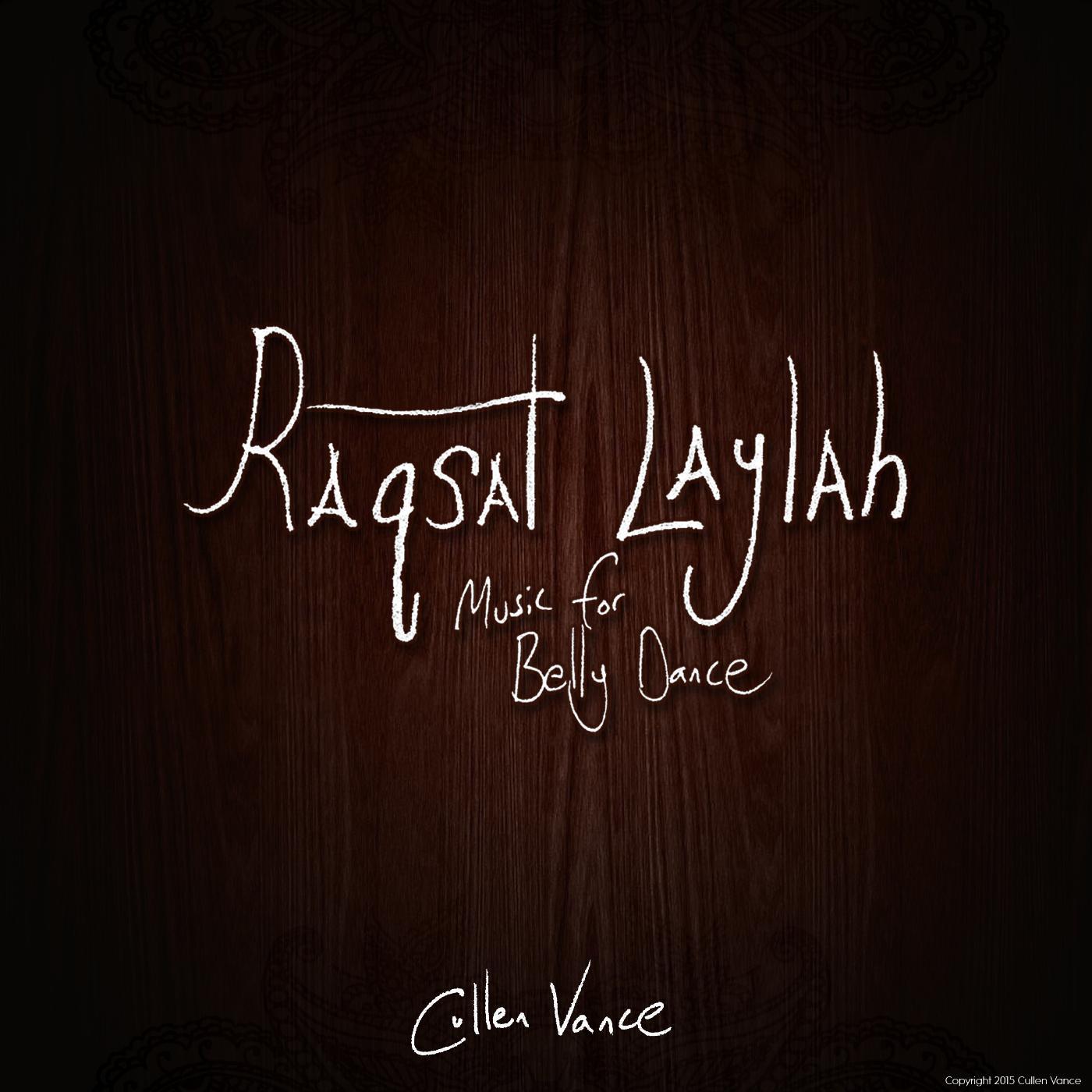 Постер альбома Raqsat Laylah: Music for Belly Dance