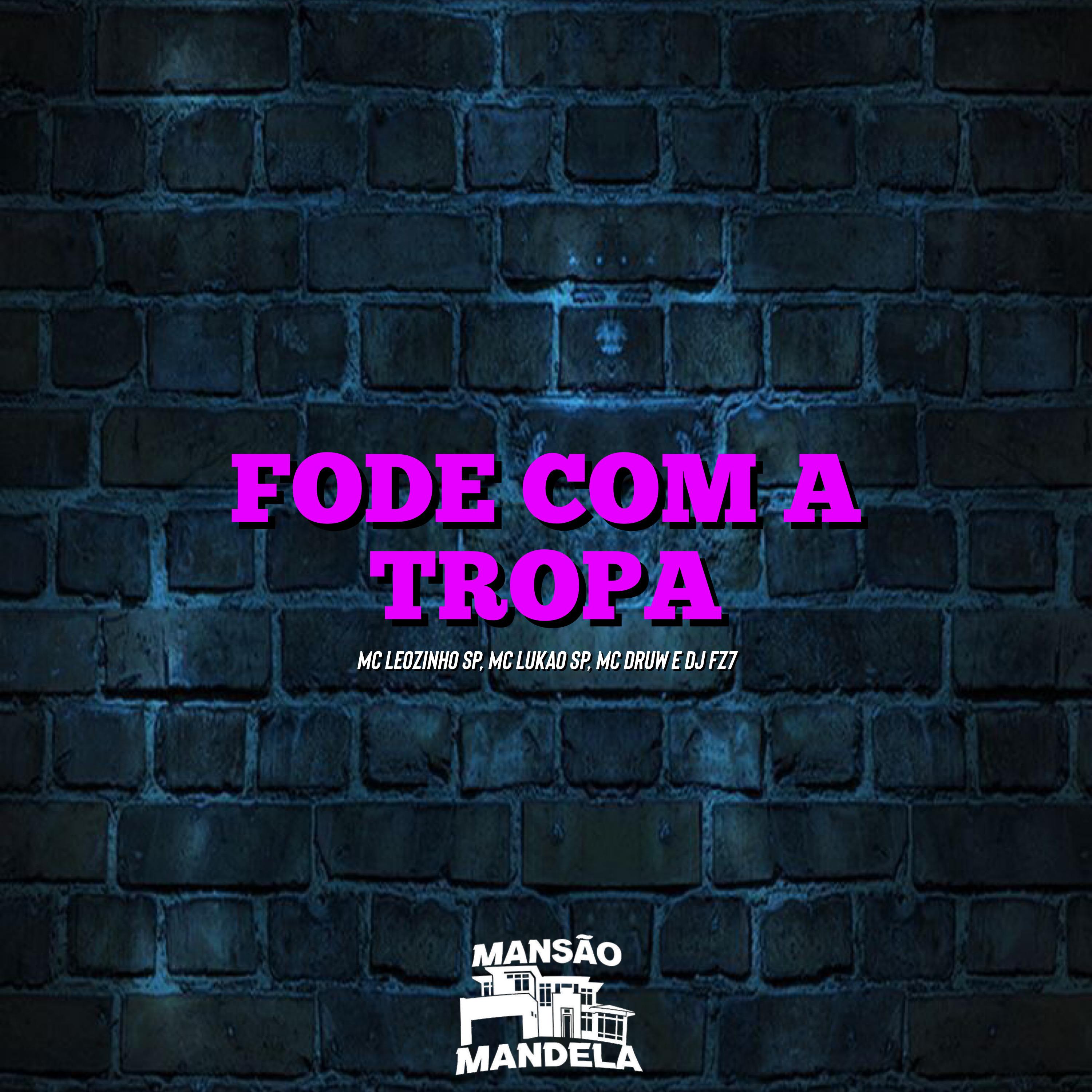 Постер альбома Fode Com a Tropa