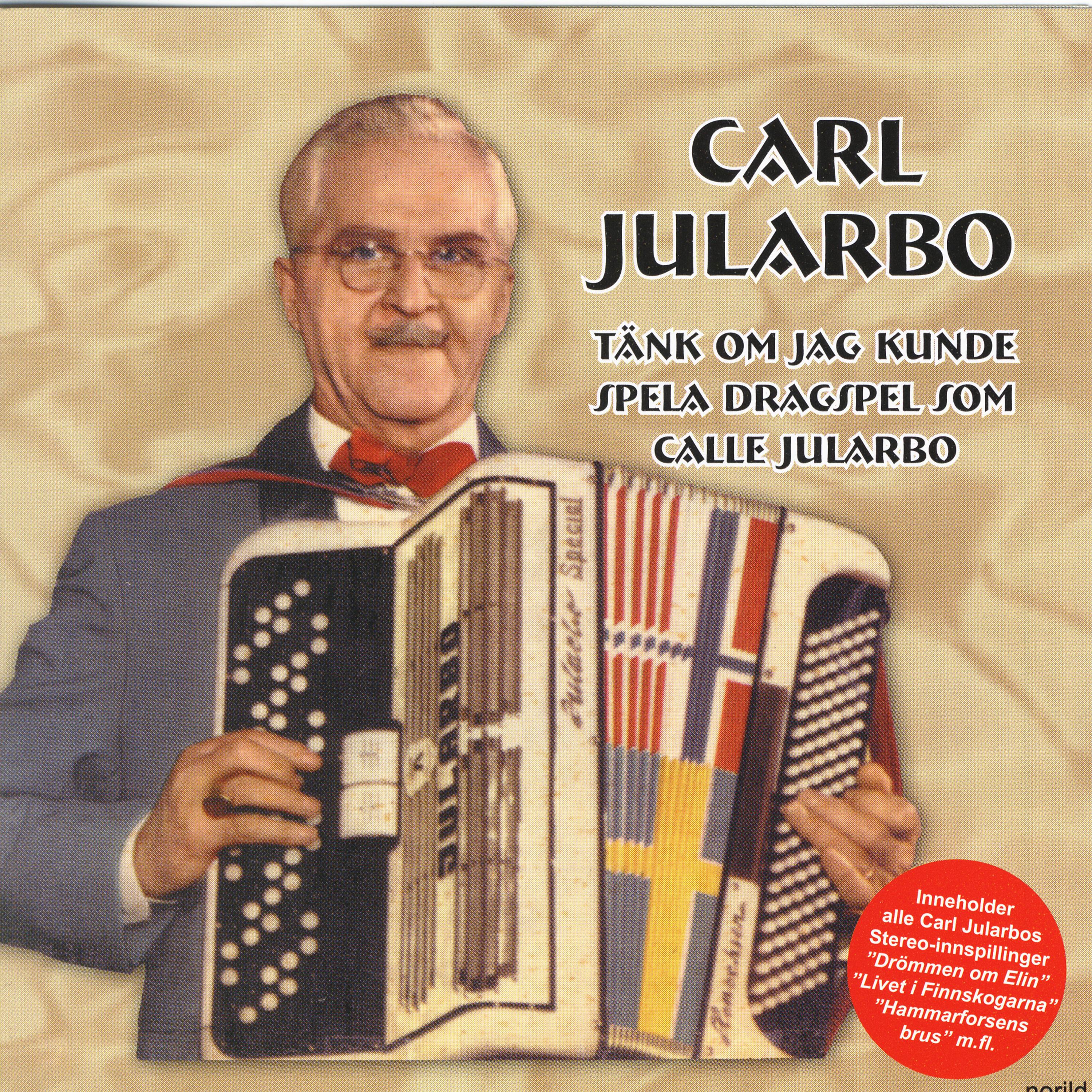 Постер альбома Tänk Om Jag Kunde Spela Dragspel Som Calle Jularbo