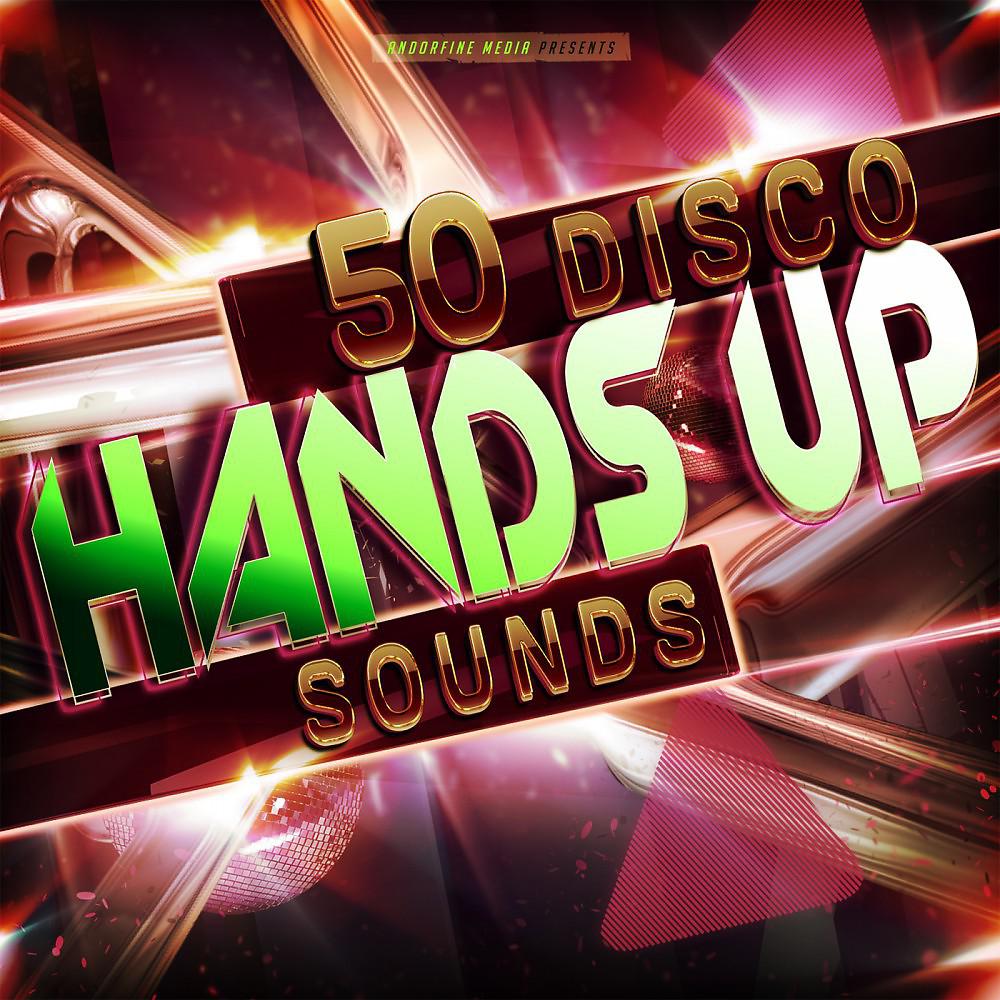 Постер альбома 50 Disco Hands up Sounds