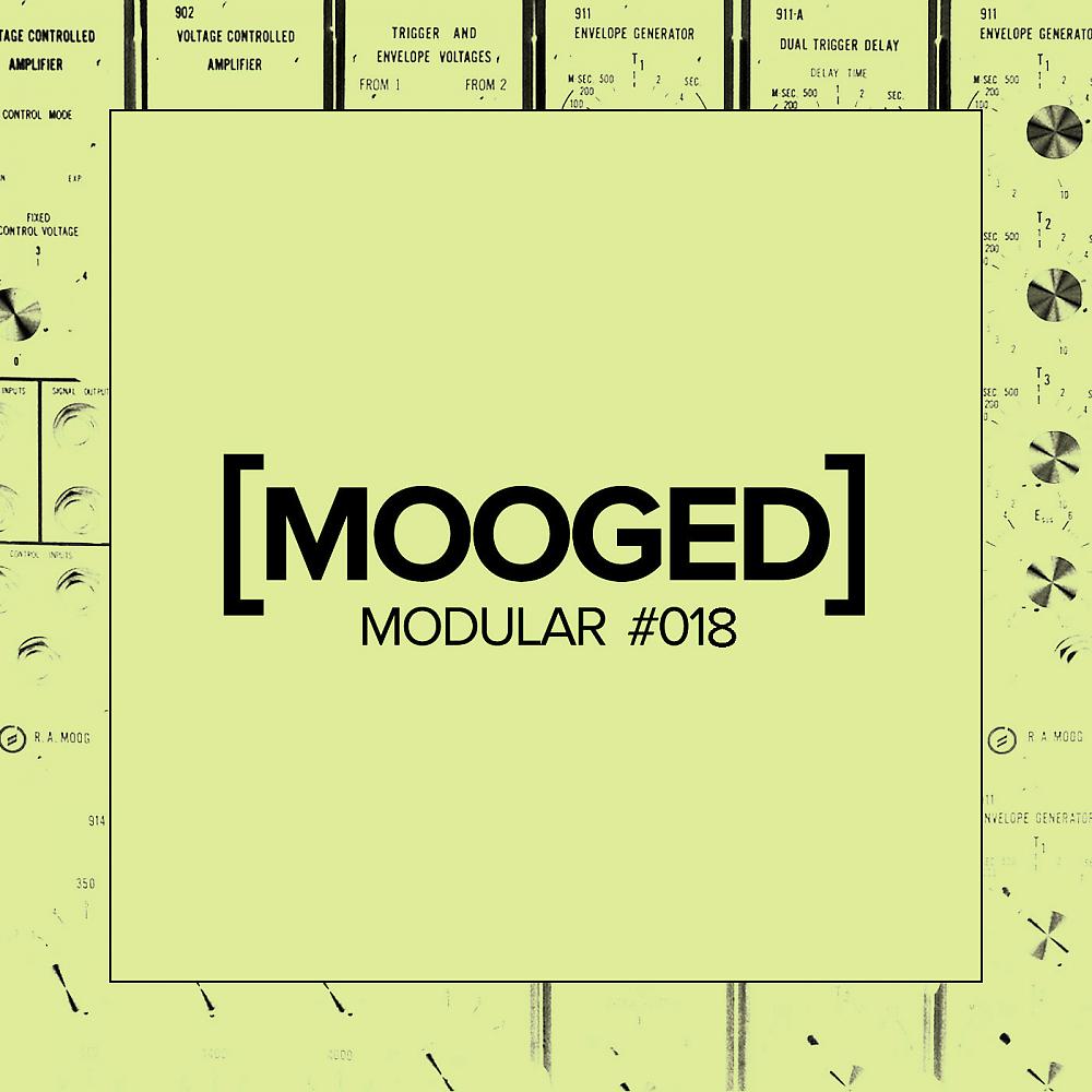 Постер альбома Mooged Modular #018