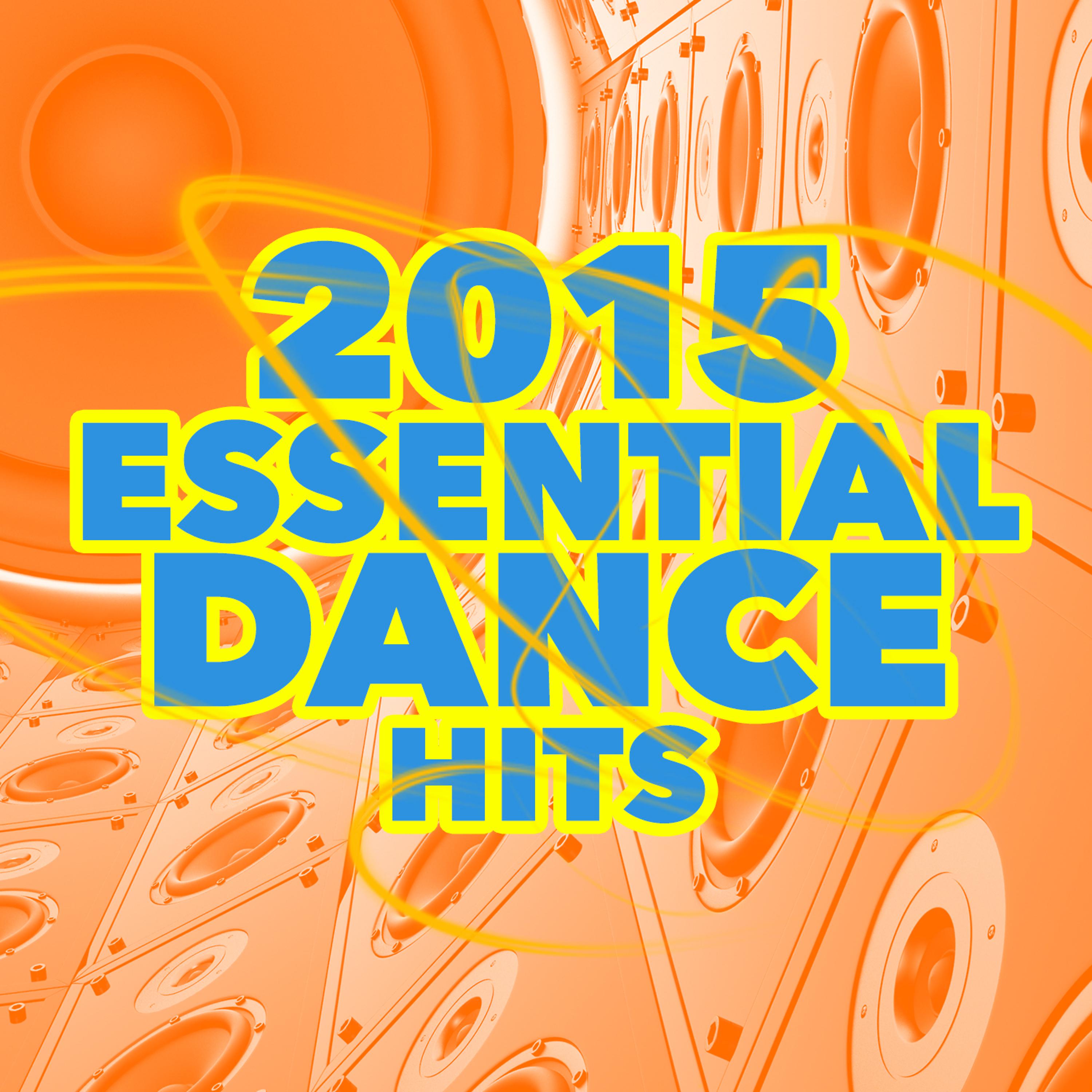Постер альбома 2015 Essential Dance Hits