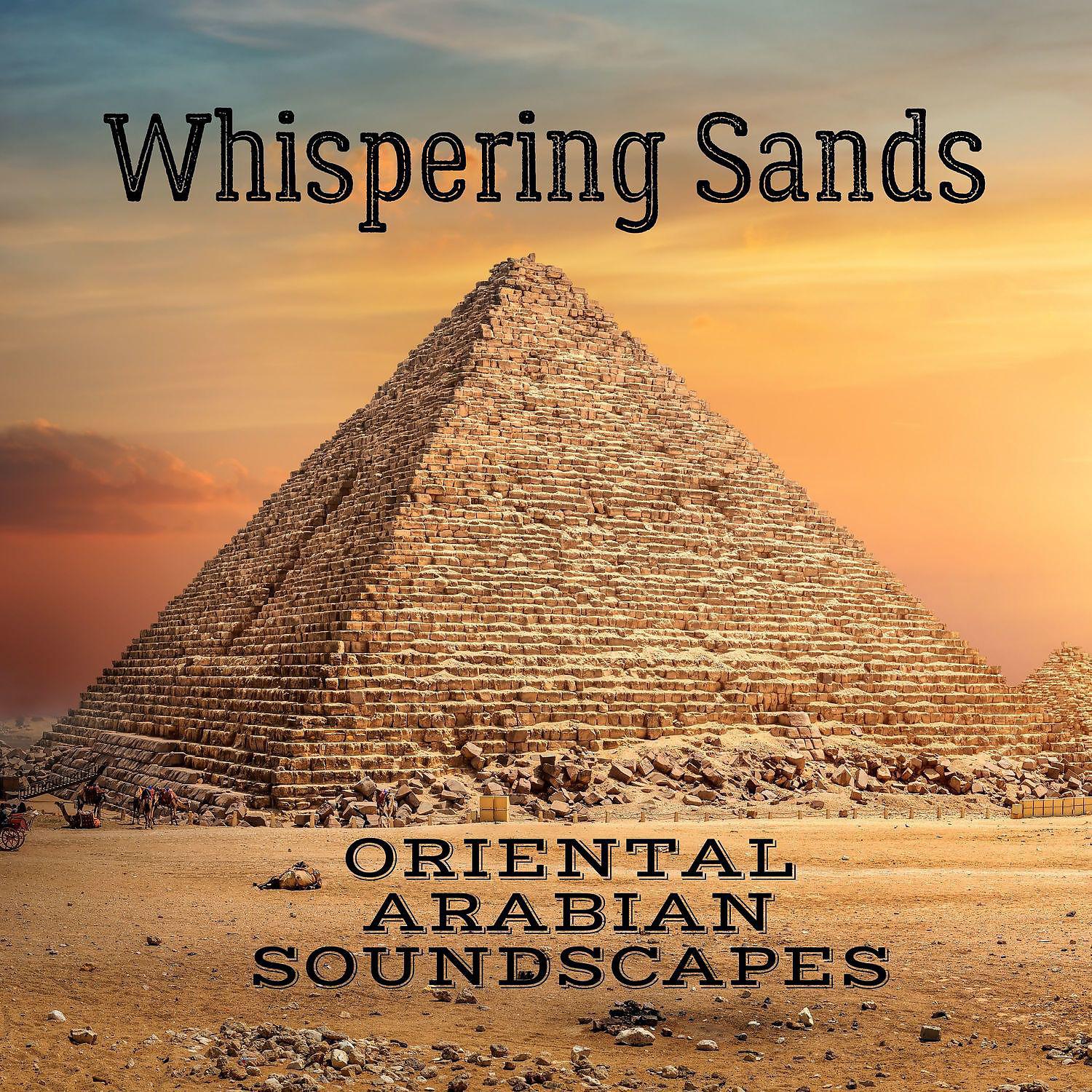 Постер альбома Whispering Sands: Oriental Arabian Soundscapes