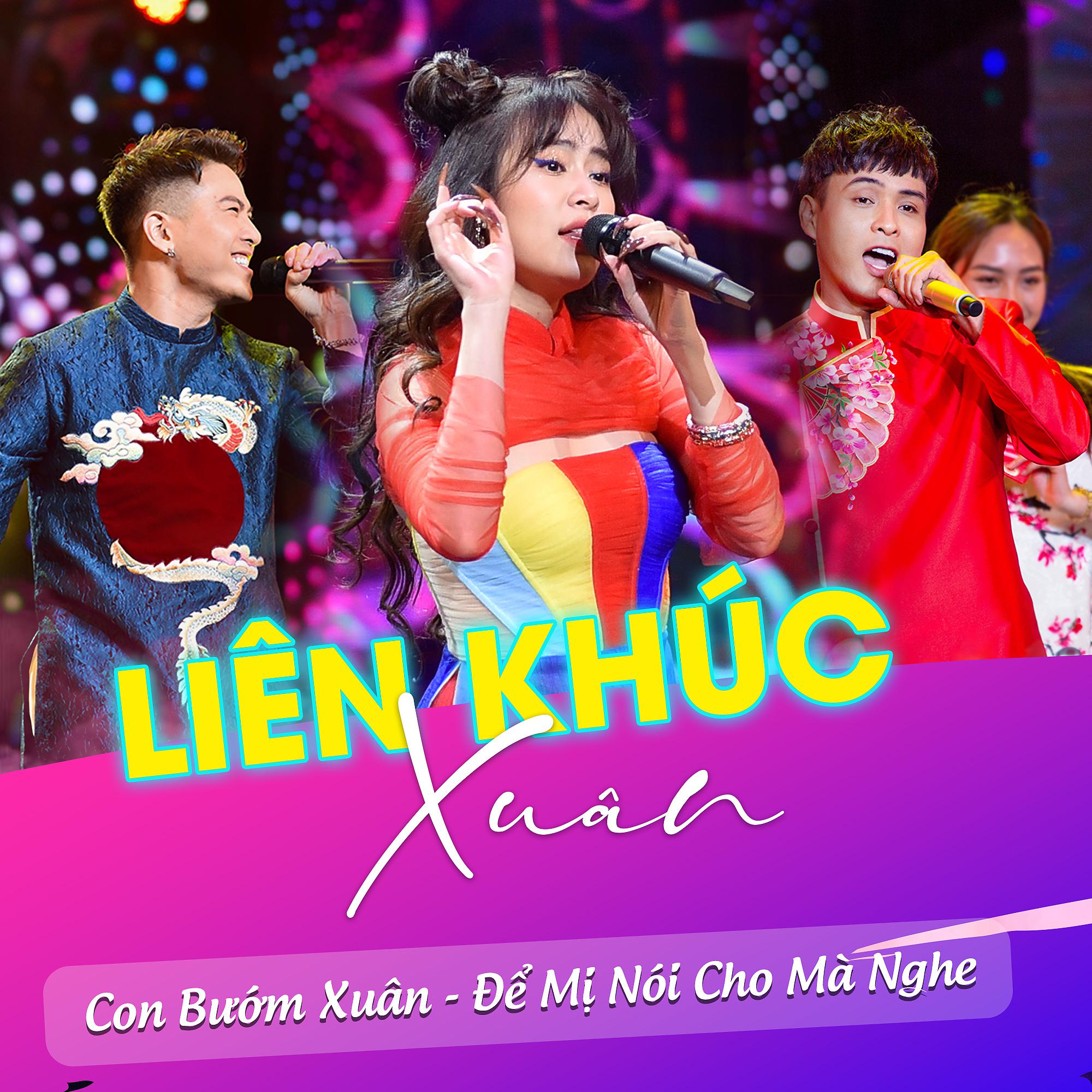 Постер альбома Liên Khúc Khúc Xuân - Con Bướm Xuân - Để Mỵ Nói Cho Mà Nghe