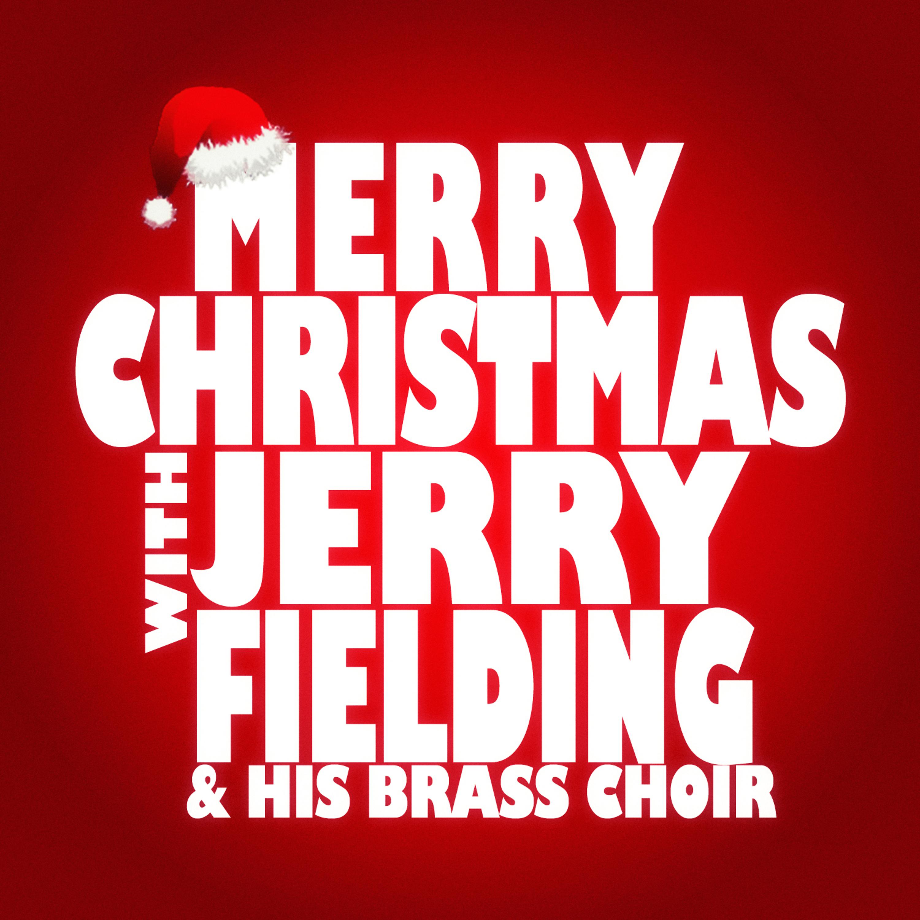 Постер альбома Merry Christmas with Jerry Fielding & His Brass Choir