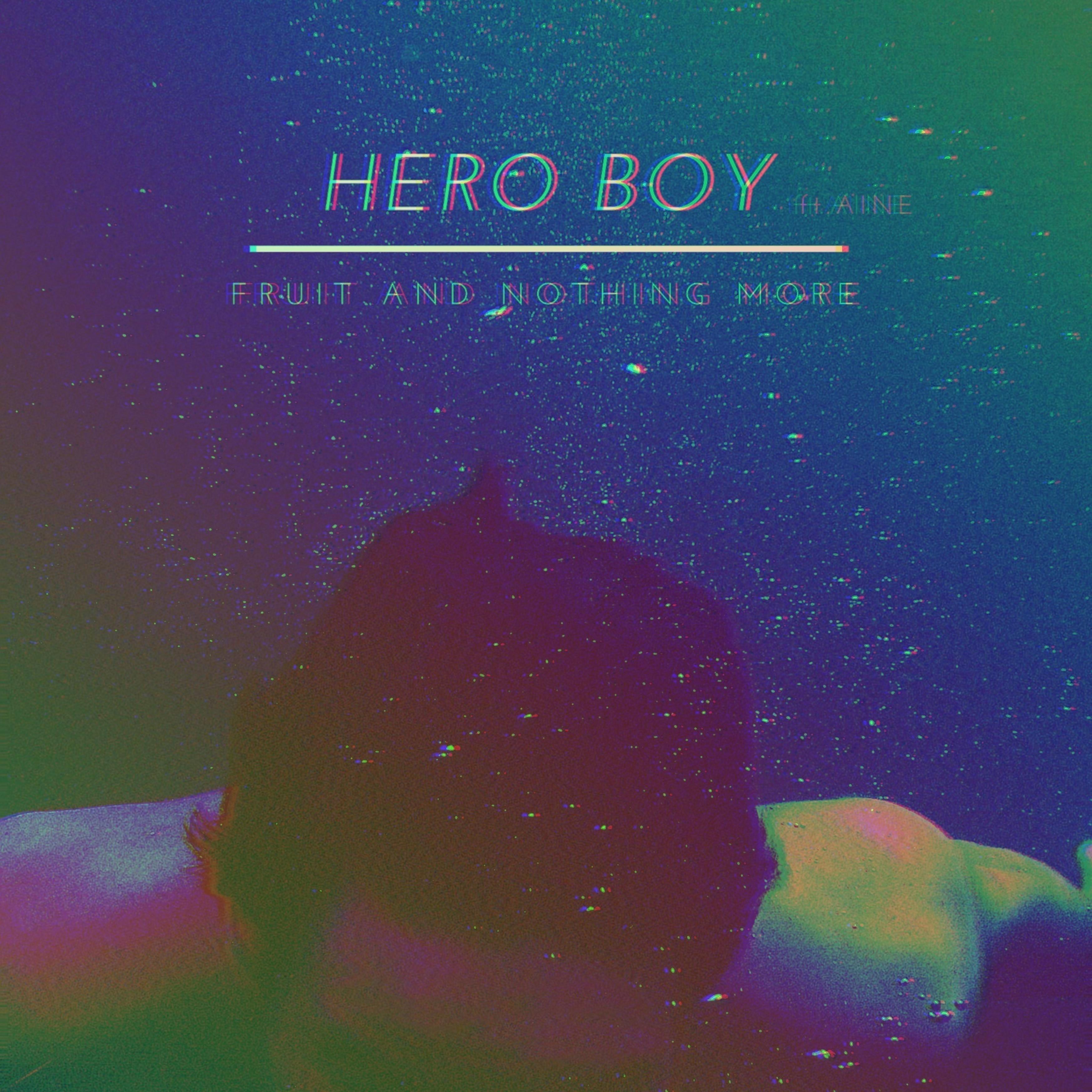 Постер альбома Hero Boy (feat. Aine Ru)