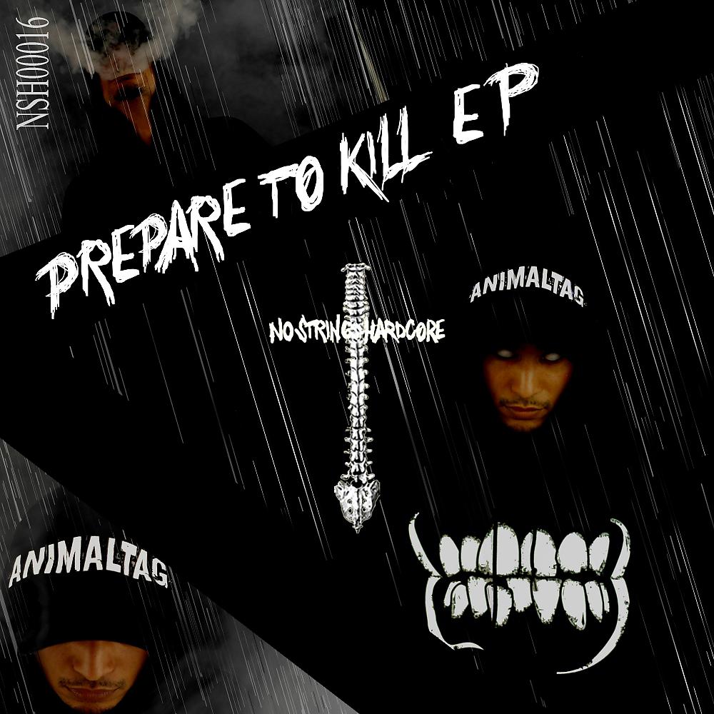 Постер альбома Prepare To Kill EP
