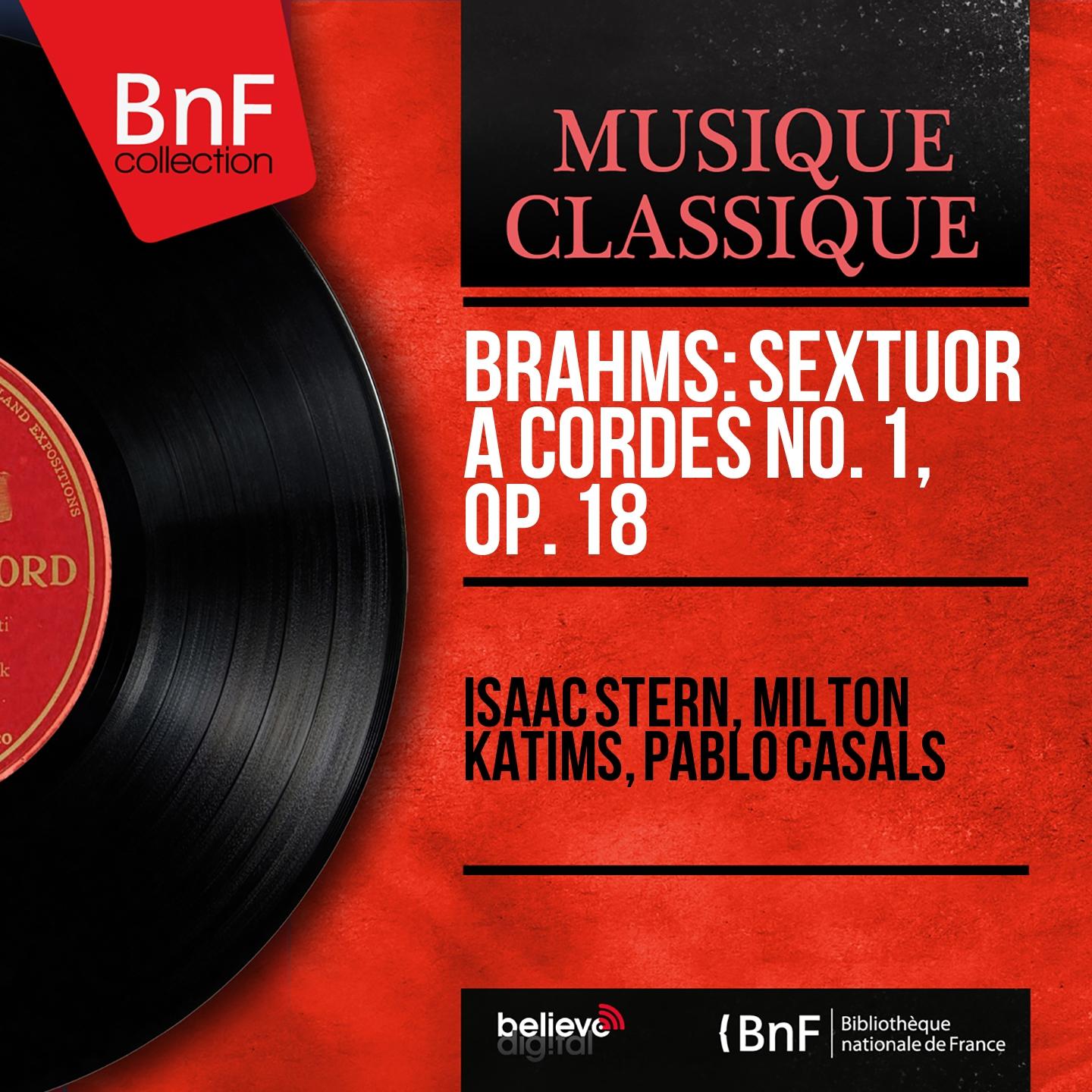Постер альбома Brahms: Sextuor à cordes No. 1, Op. 18 (Mono Version)